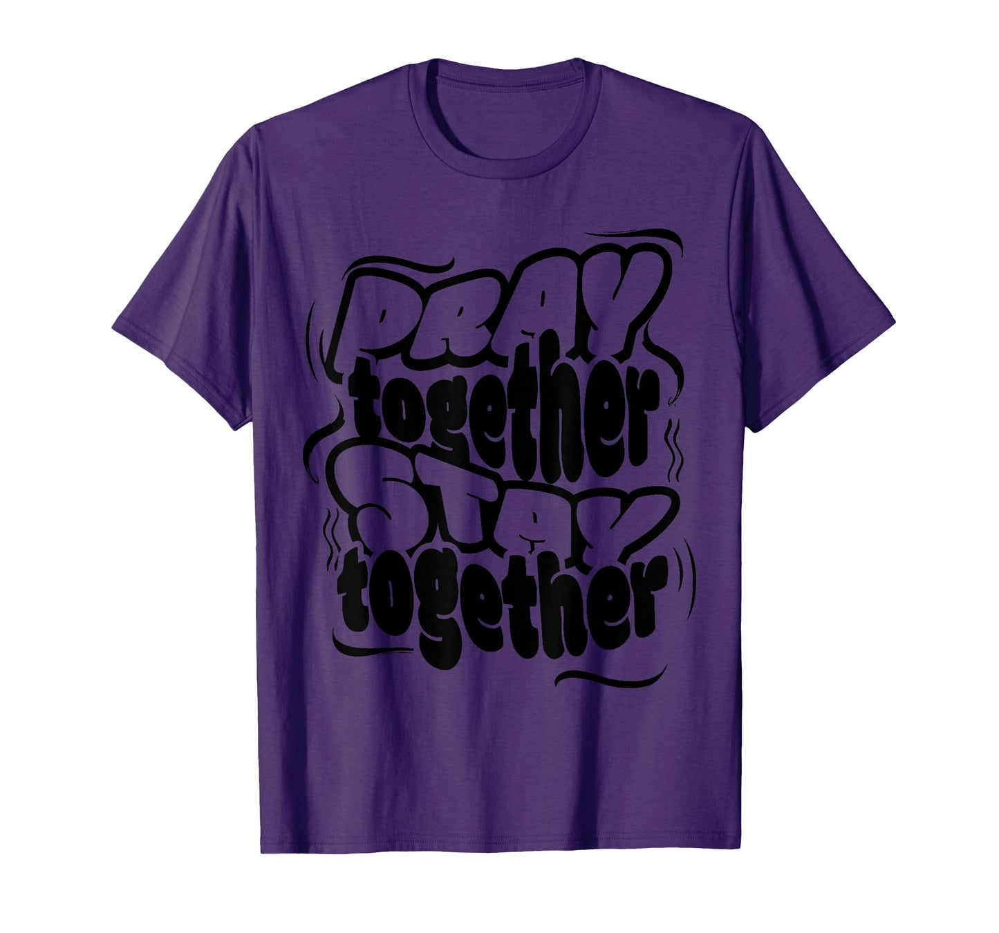 Cute Pray Together Stay Together Christian Duty Jesus Lover T-Shirt