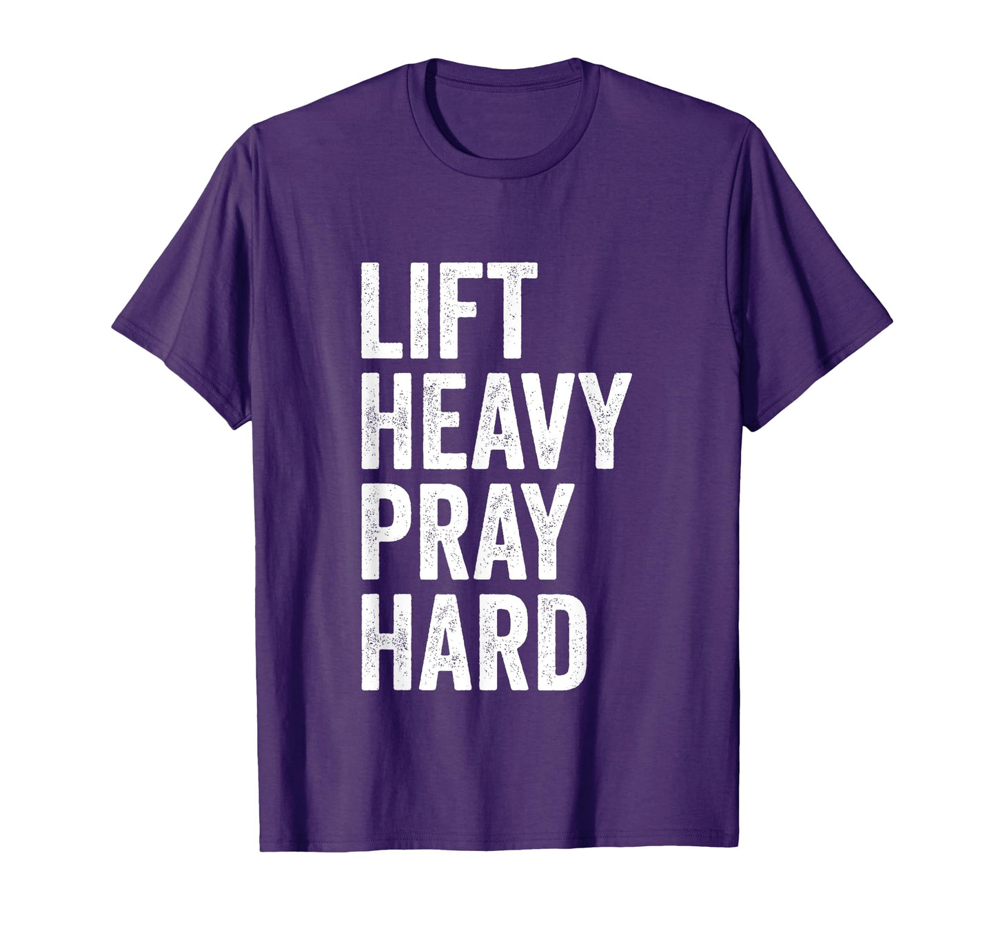 Lift Heavy Pray Hard Christian Weightlifting Fitness Gym T-Shirt