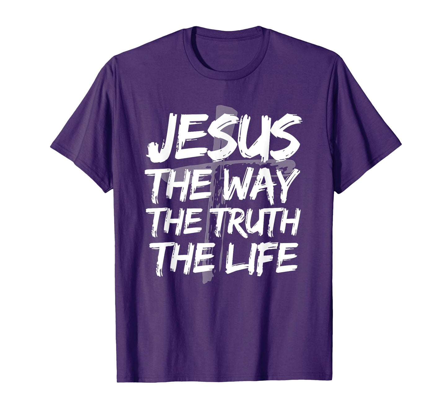 Jesus The Way Truth Life Bible Verses Christian John 14:6 T-Shirt