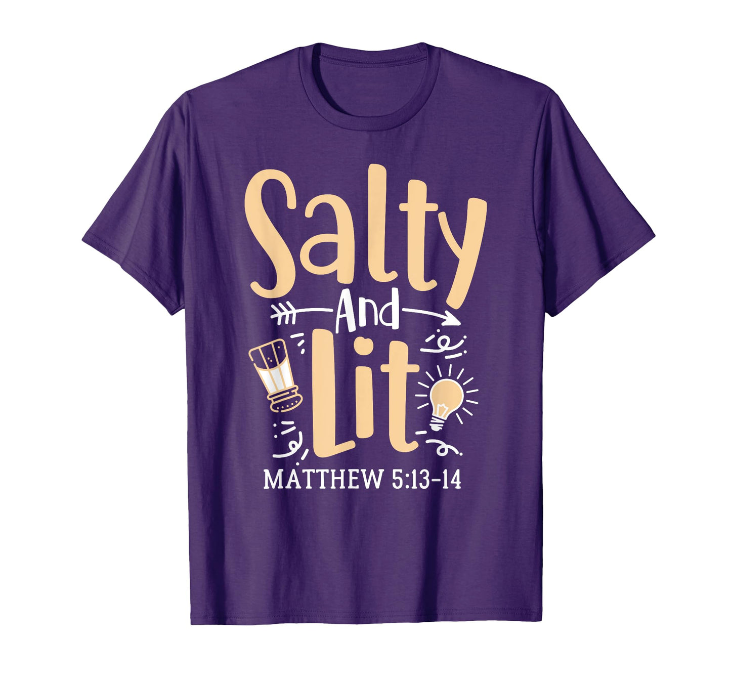 Salty And Lit Matthew 5:13-14 Bible Verse Christian Quote T-Shirt