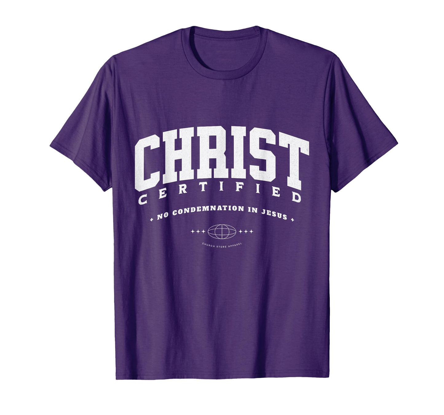 Christ Certified, Now No Condemnation For Those In Jesus T-Shirt