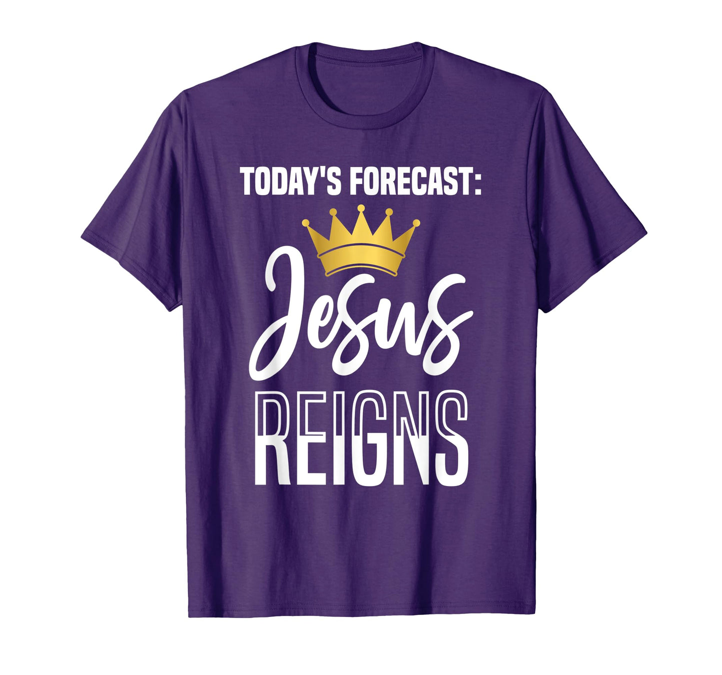 Today's Forecast: Jesus Reigns Funny Christian Pun T-Shirt