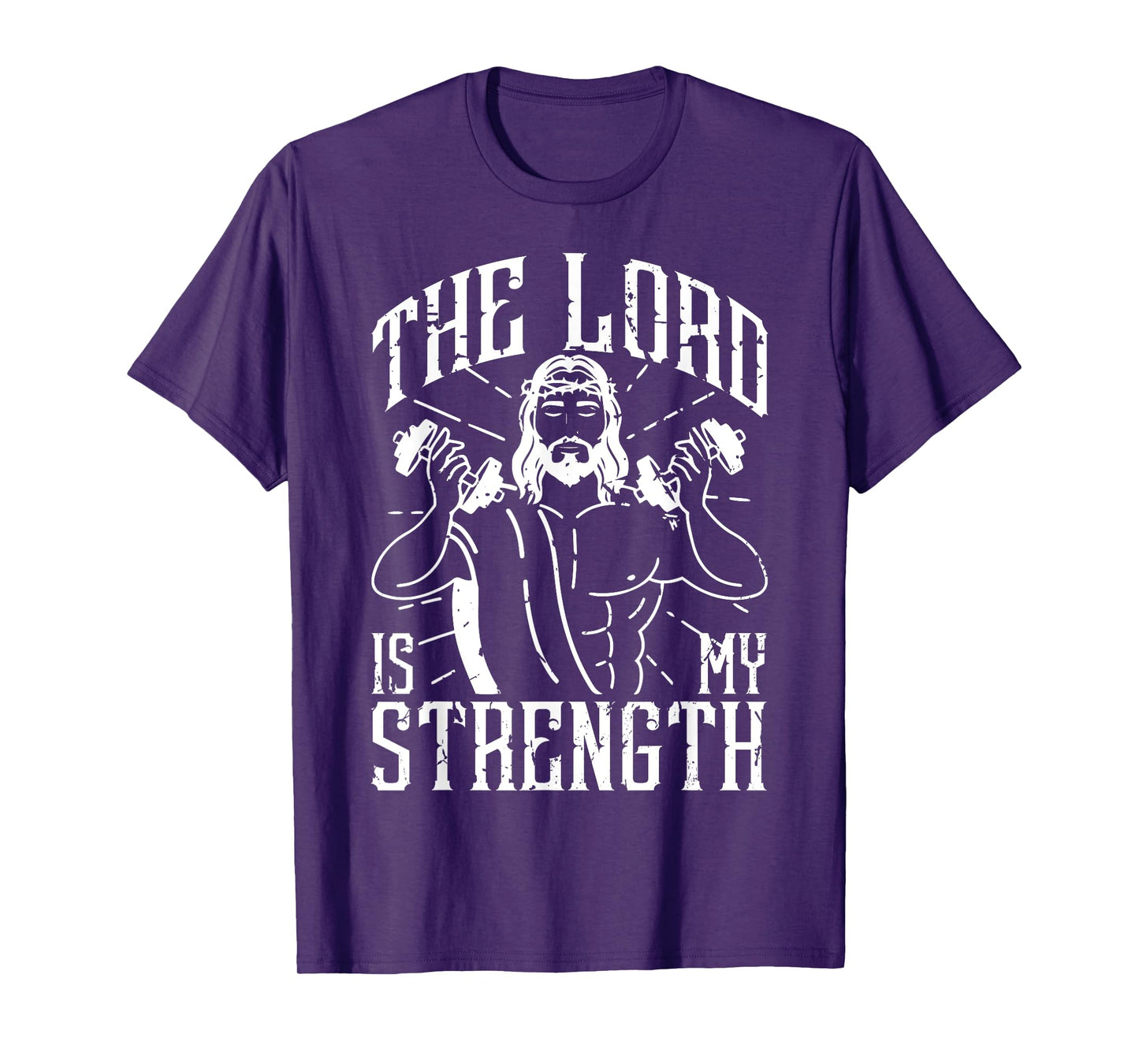 The Lord Is My Strength Jesus Christ Clothes For Gym T-Shirt