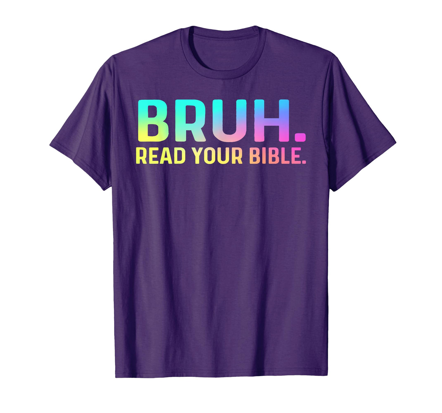 Bruh Meme Read Your Bible God Funny Christian Apparel T-Shirt