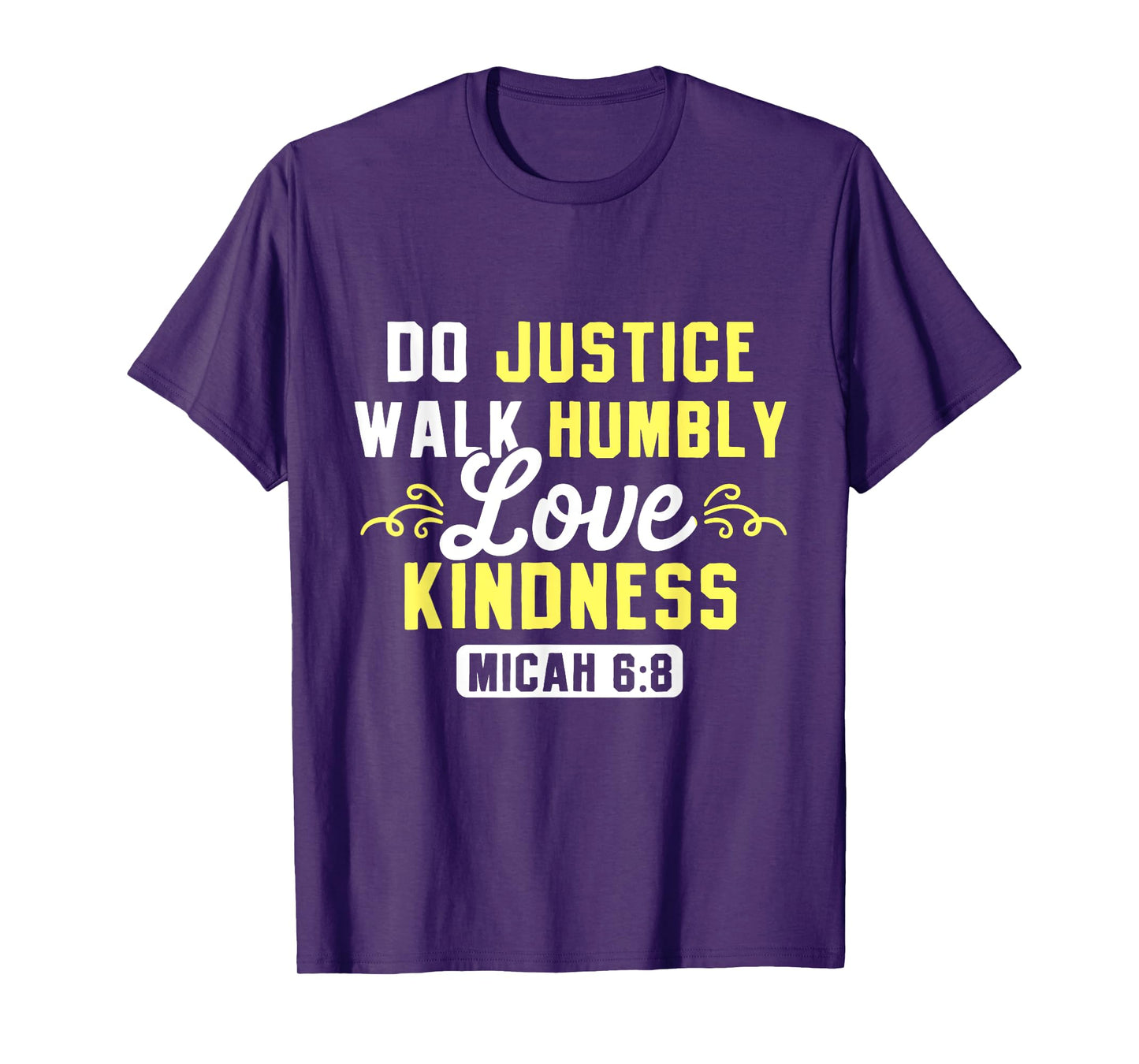 Bible Verse Do Justice Walk Humbly Love Kindness God T-Shirt