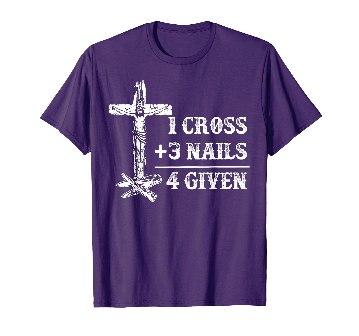 1 Cross 3 Nails 4 Given Christian Math T-Shirt