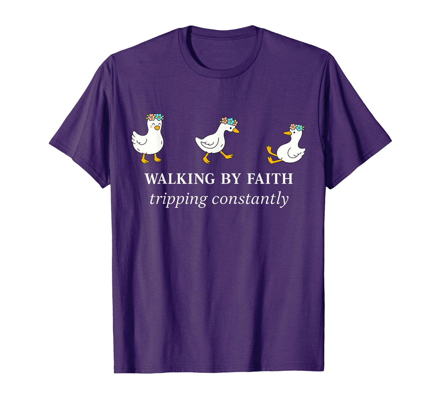 Christian Goose Walking By Faith Tripping Constantly Bible T-Shirt
