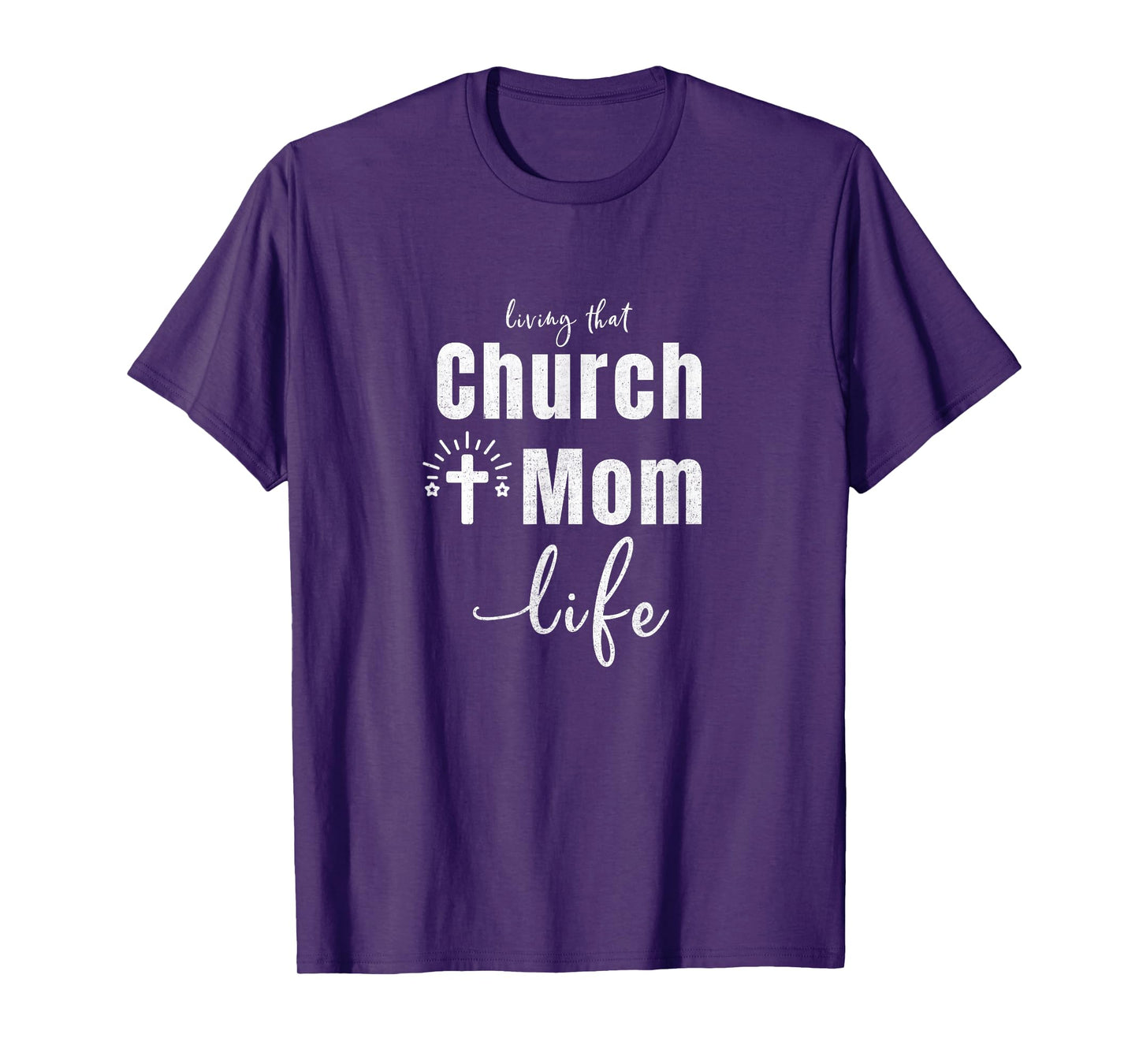 Living That Church Mom Life Christian Mother's Day Gift T-Shirt