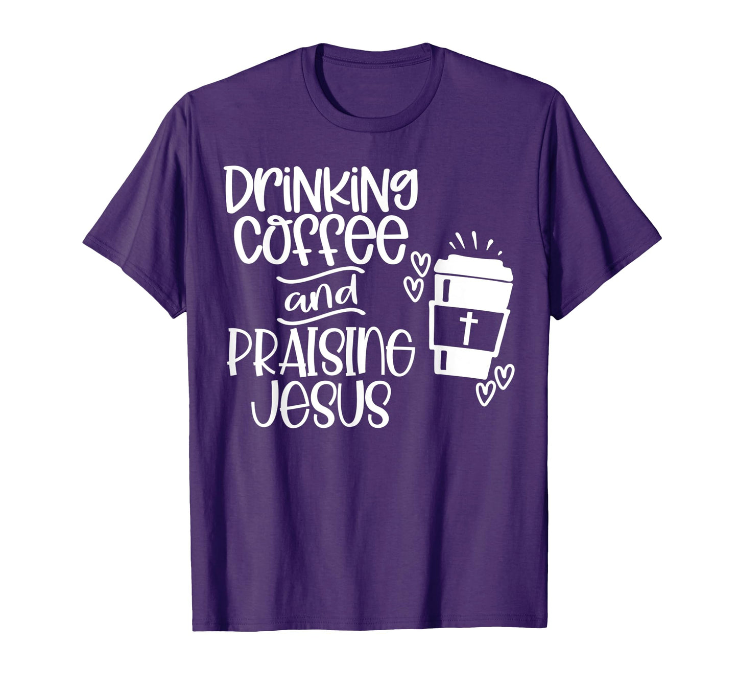 Funny Drinking Coffee and Praising Jesus Design Tee T-Shirt