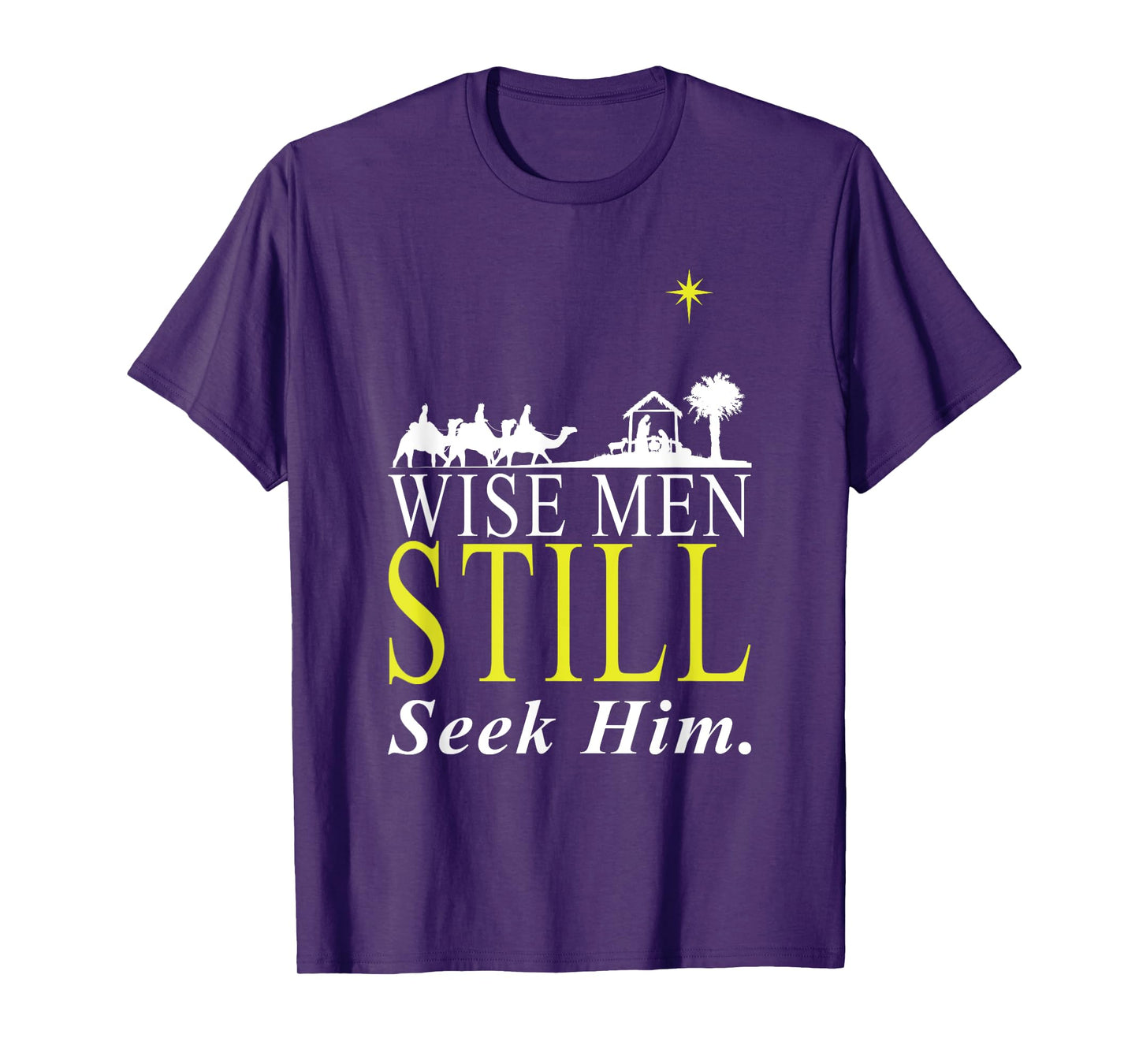 Holy Bible Christian Men Gift Wise Men Still Seek Him Prayer T-Shirt