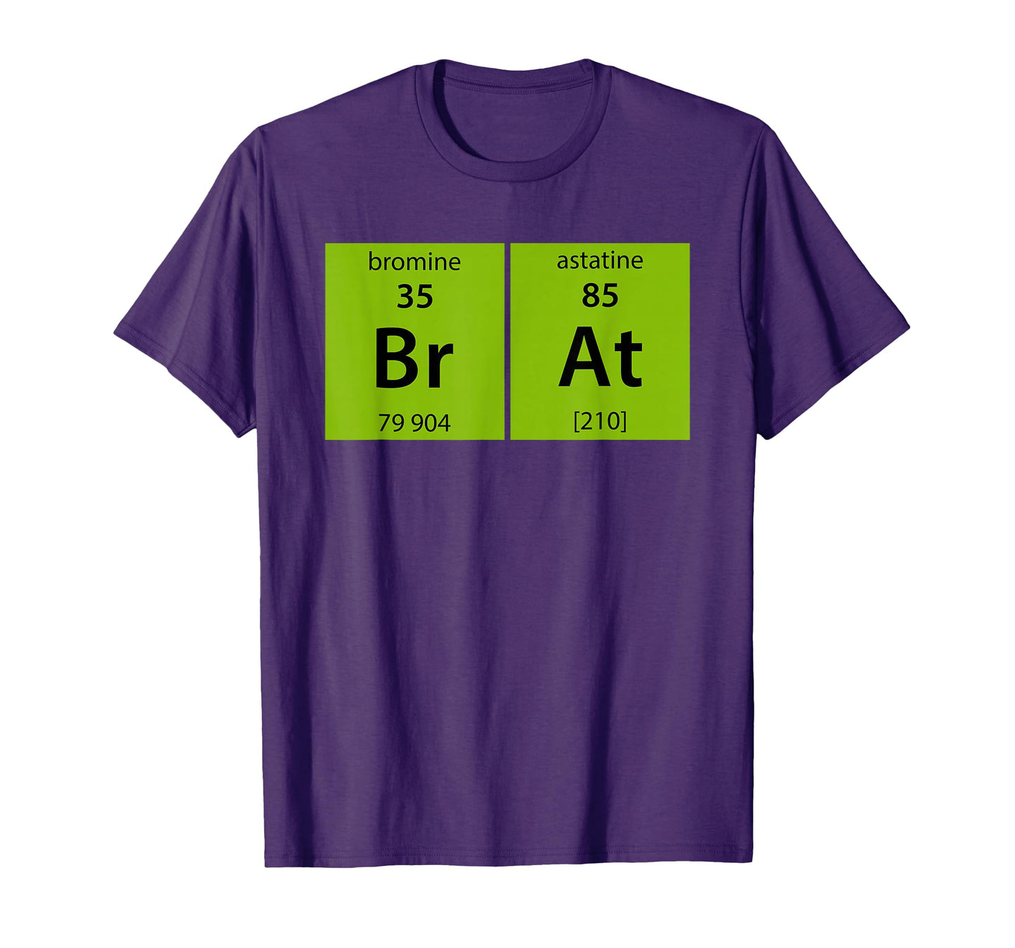 Chemistry Brat Funny For Men Women T-Shirt