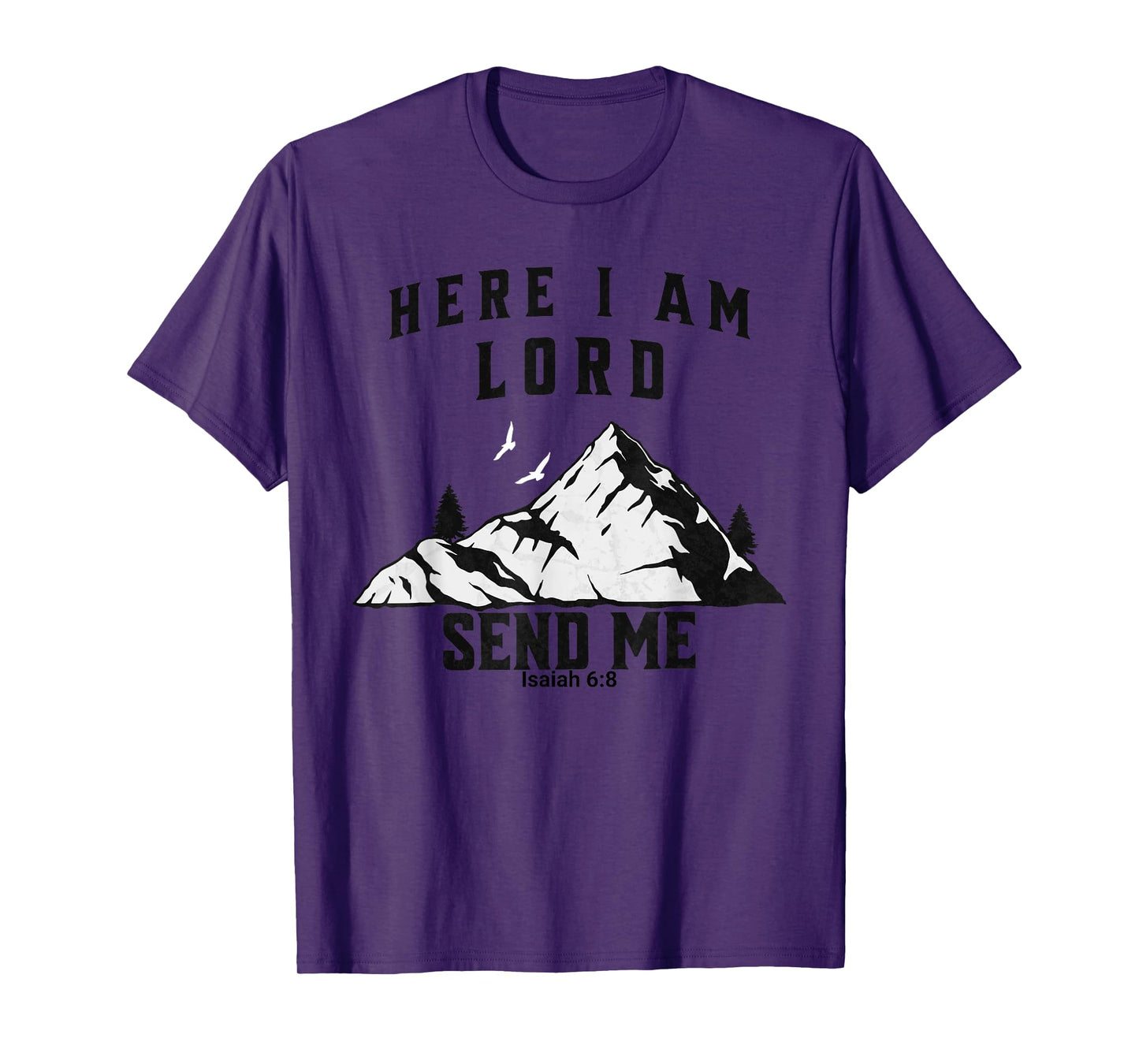 Here I Am Lord Send Me Christian Saying T-Shirt