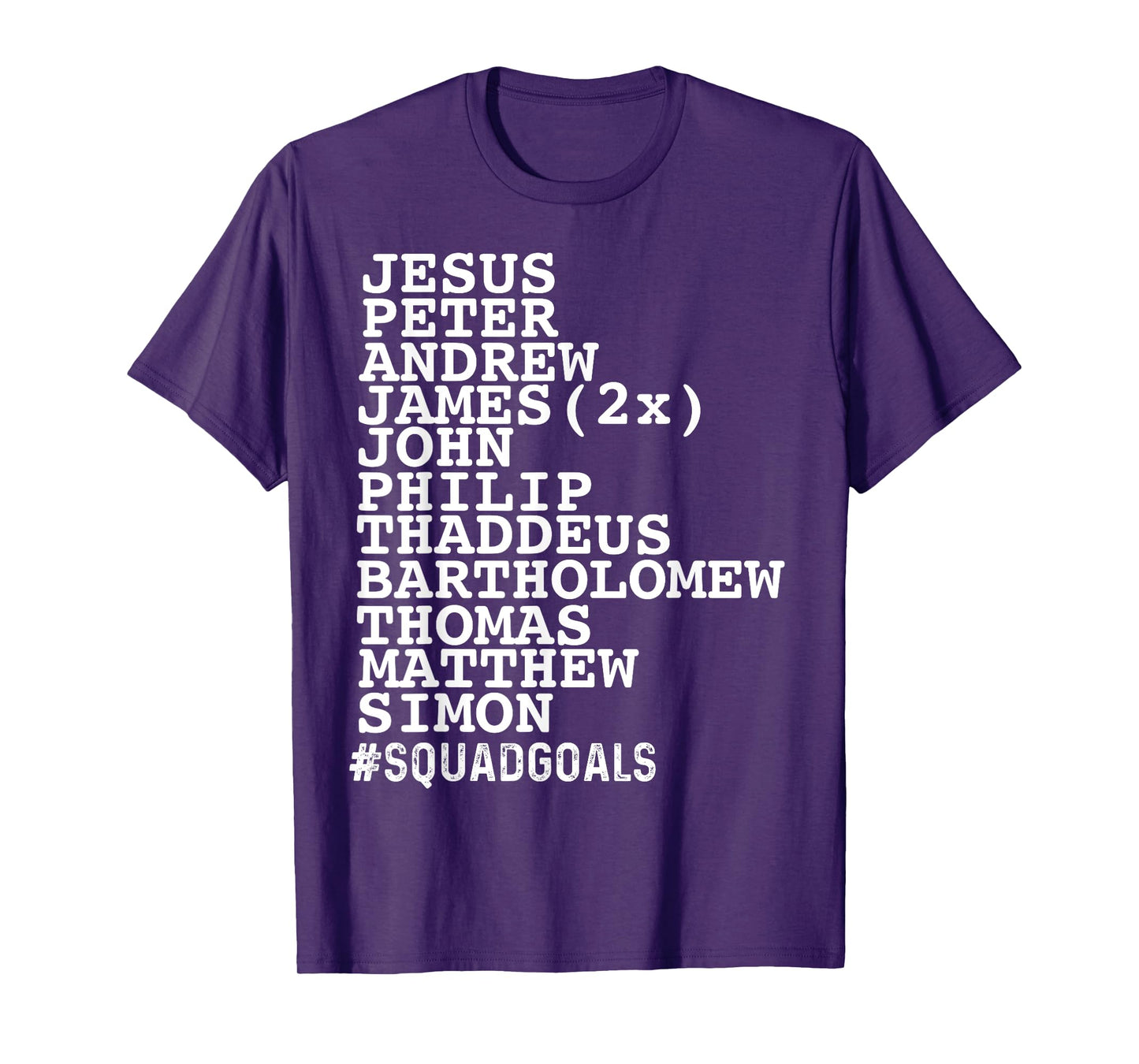 Jesus 12 Disciples Squad Goals Funny Christian T-Shirt