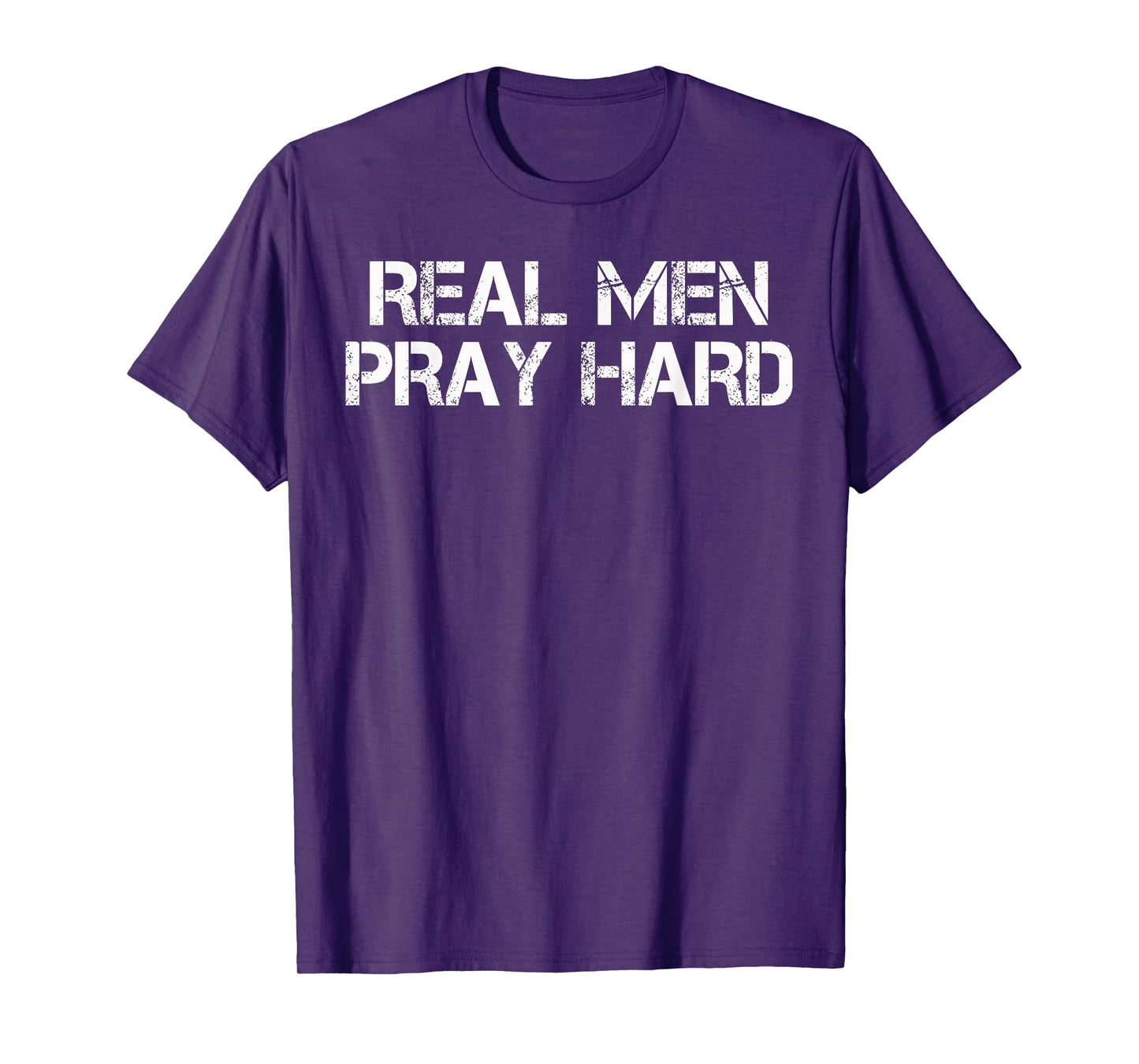 Real Men Pray Hard Religious graphic T-Shirt