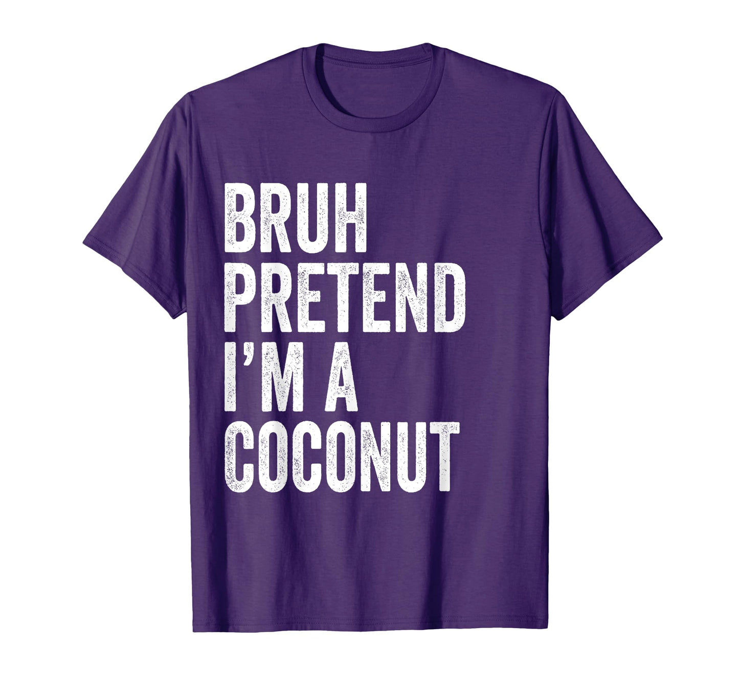 Bruh Pretend I'm A Coconut Matching Costume Halloween Funny T-Shirt
