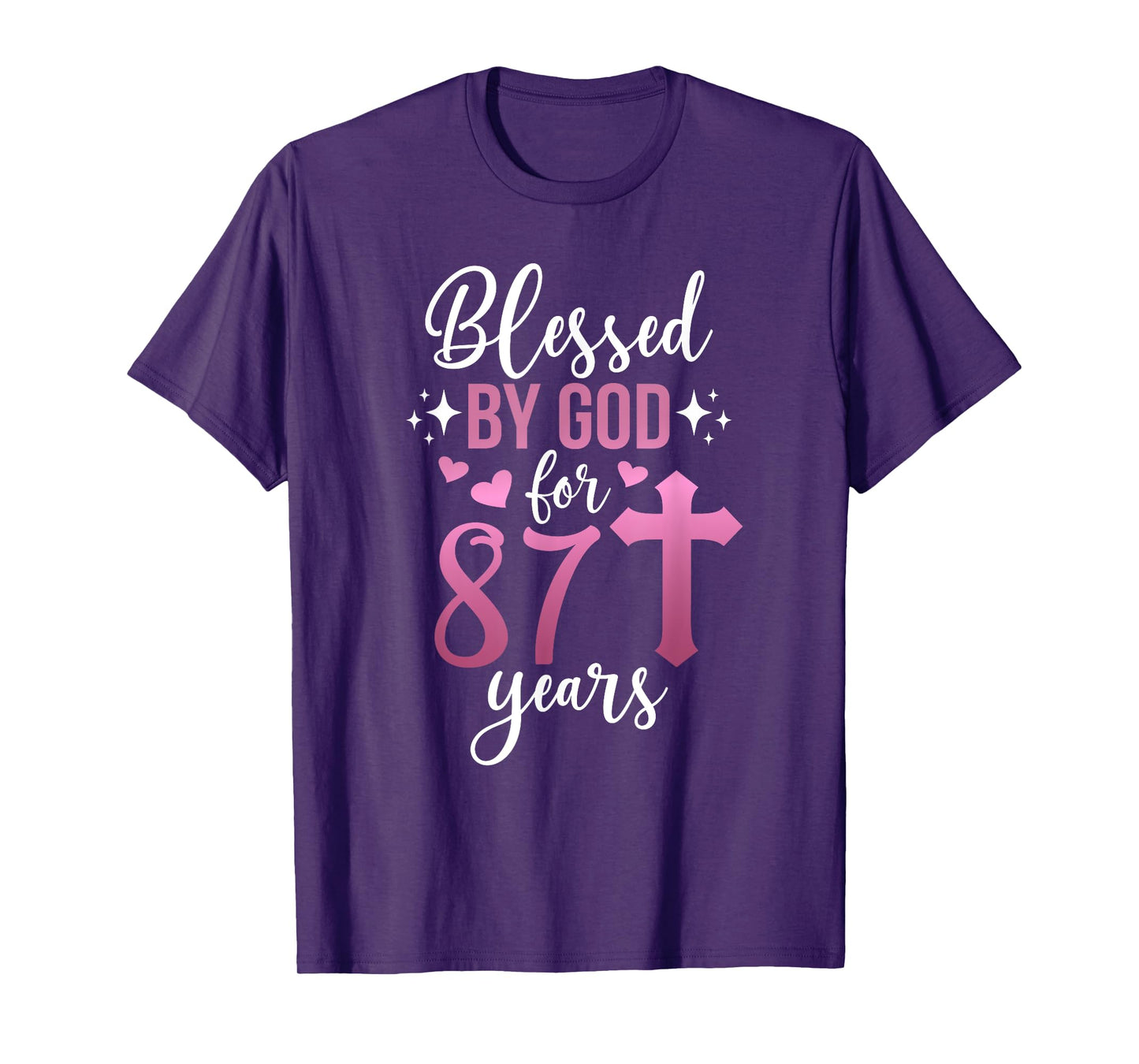 Blessed By God 87 Year Old 87th Birthday It's My 87th Bday T-Shirt