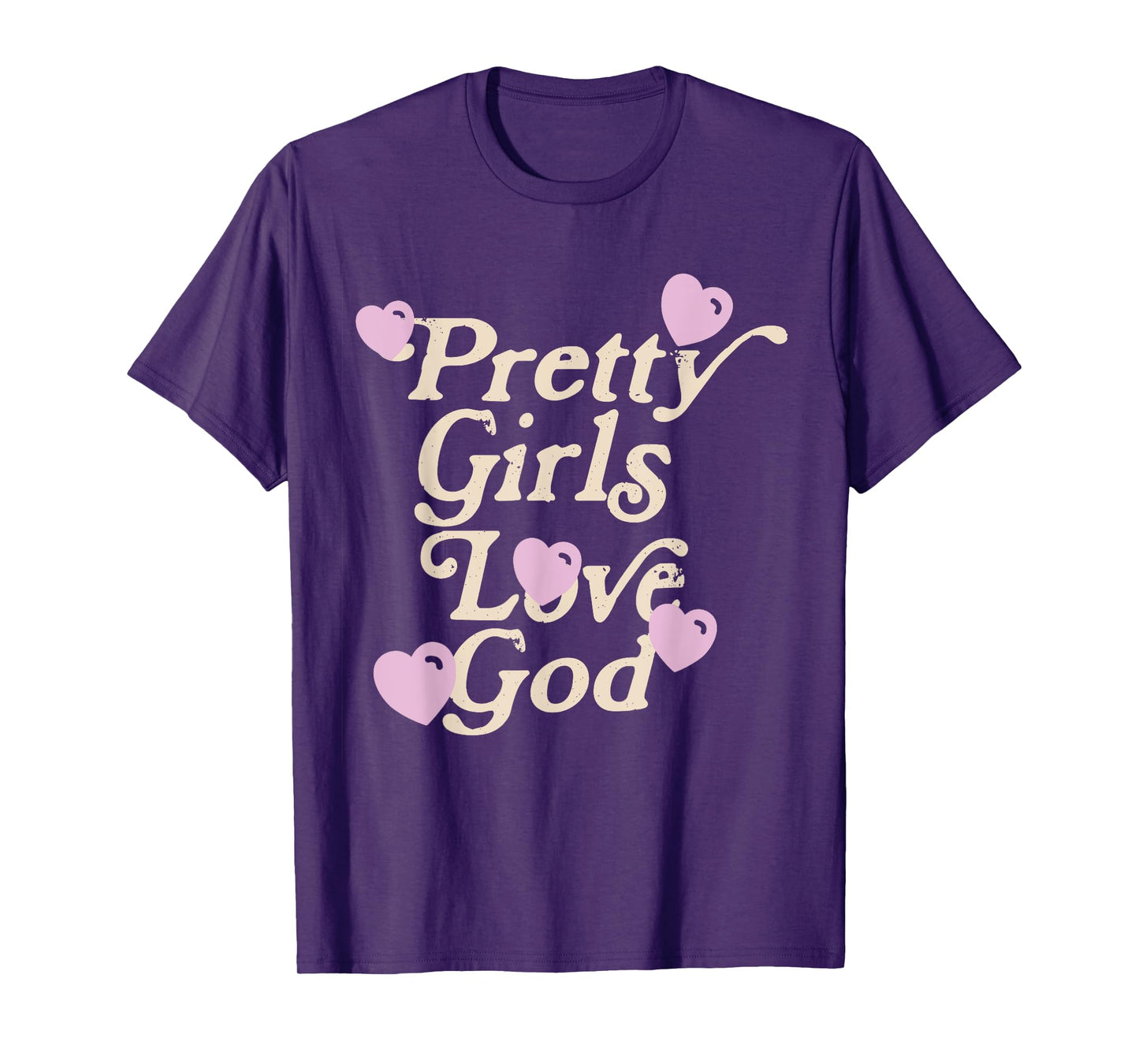 Pretty Girls Love God Pink Heart Funny Sayin Quote Christian T-Shirt