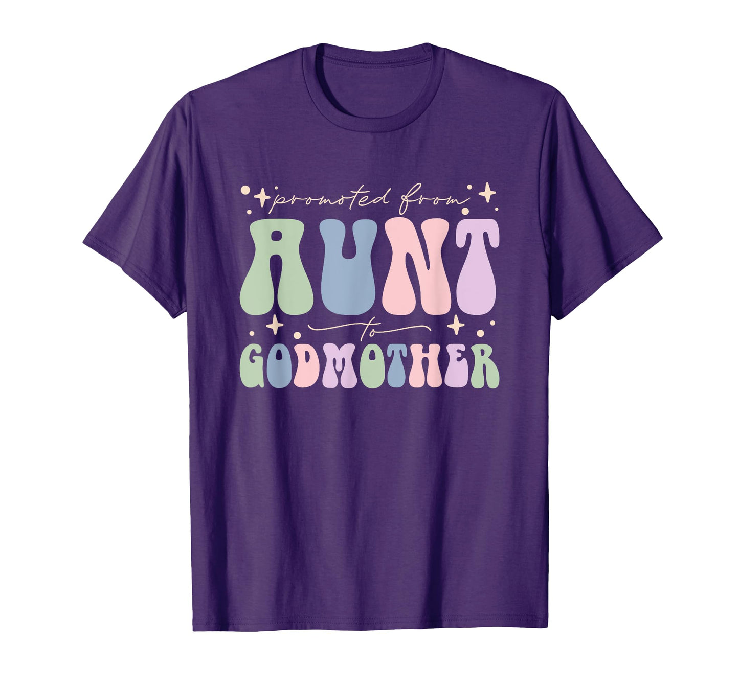 Promoted from Aunt to Godmother T-Shirt