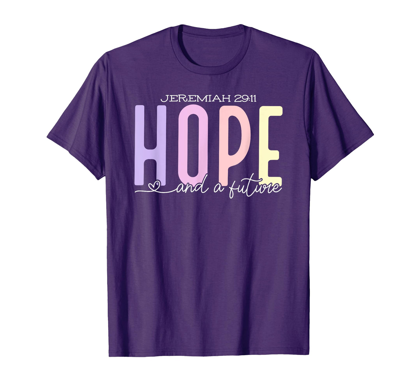Jeremiah 29:11 - Hope & A Future T-Shirt