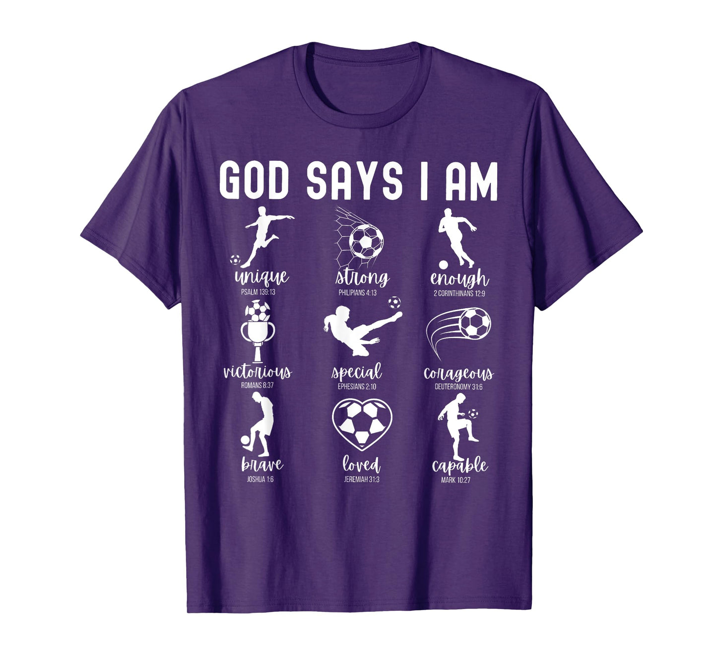 God Says I Am Christian Bible Verse Religious Soccer Player T-Shirt