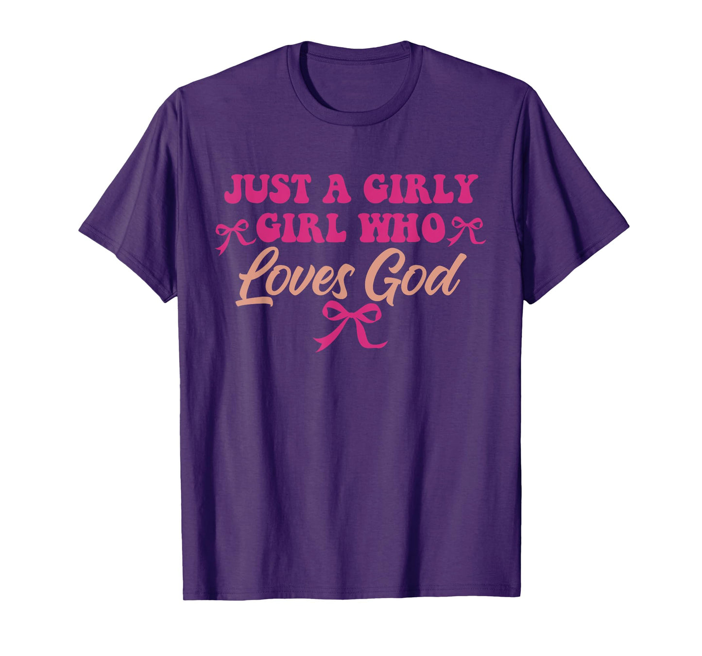 Family Vacation, Women, Just A Girly Girl Who Loves God T-Shirt