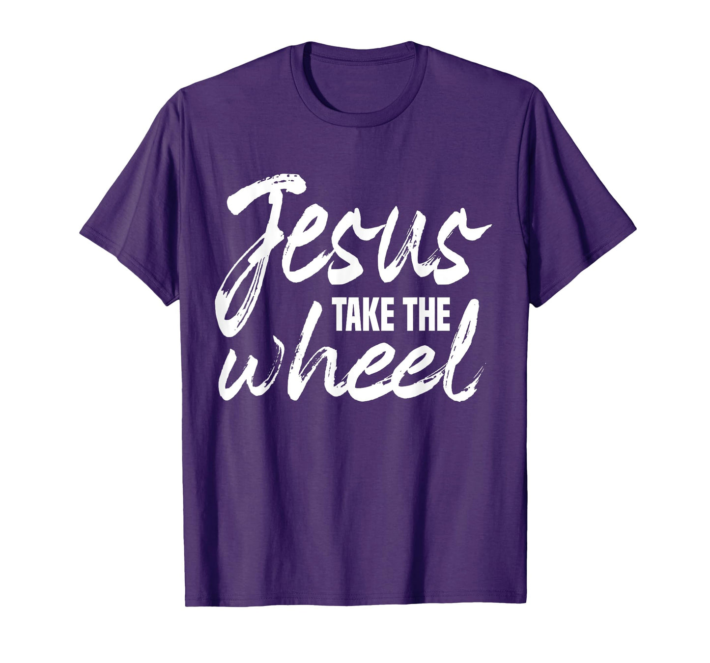 Jesus Take the Wheel faith Christian Religious Inspirational T-Shirt