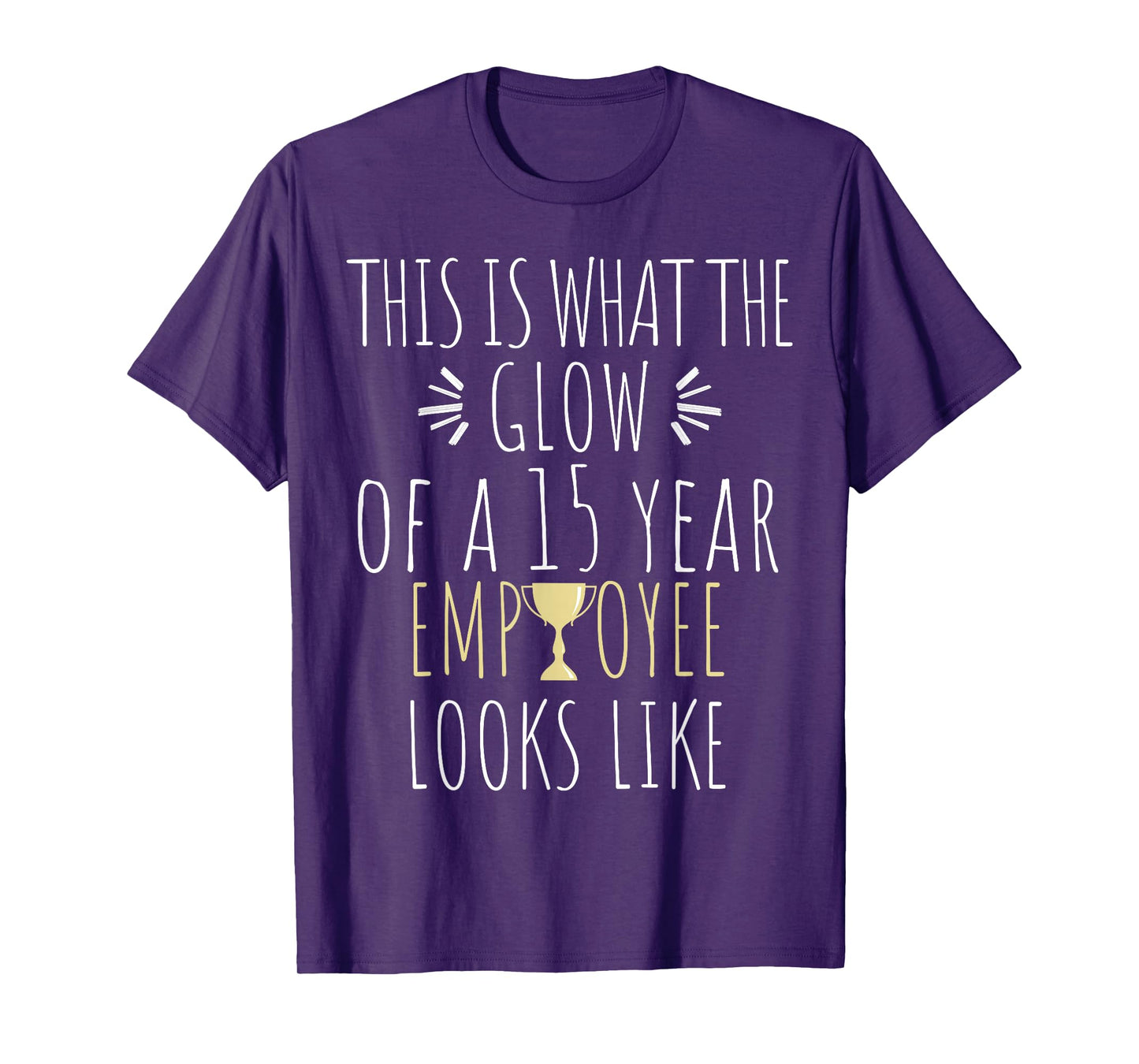 15 Year Employee Funny 15th Work Anniversary Quote T-Shirt
