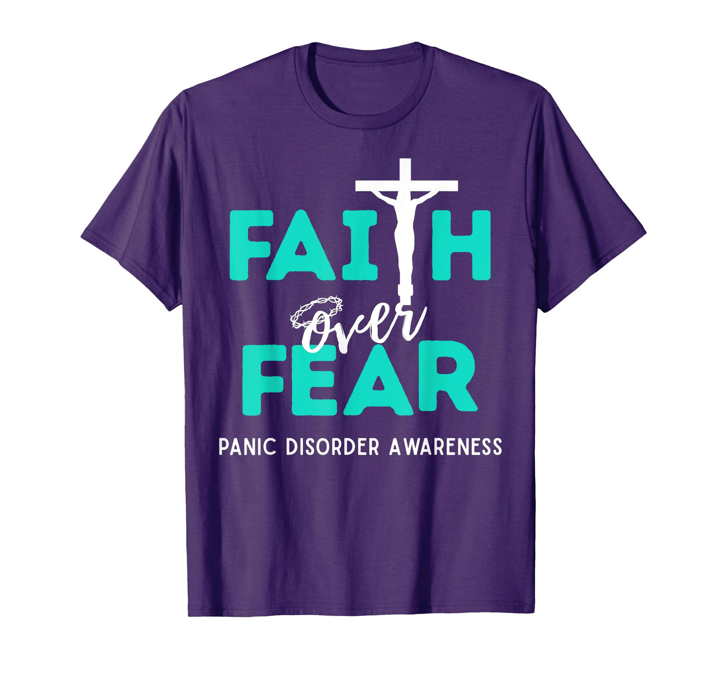 Faith Over Fear Christian Cross Panic Disorder Awareness T-Shirt