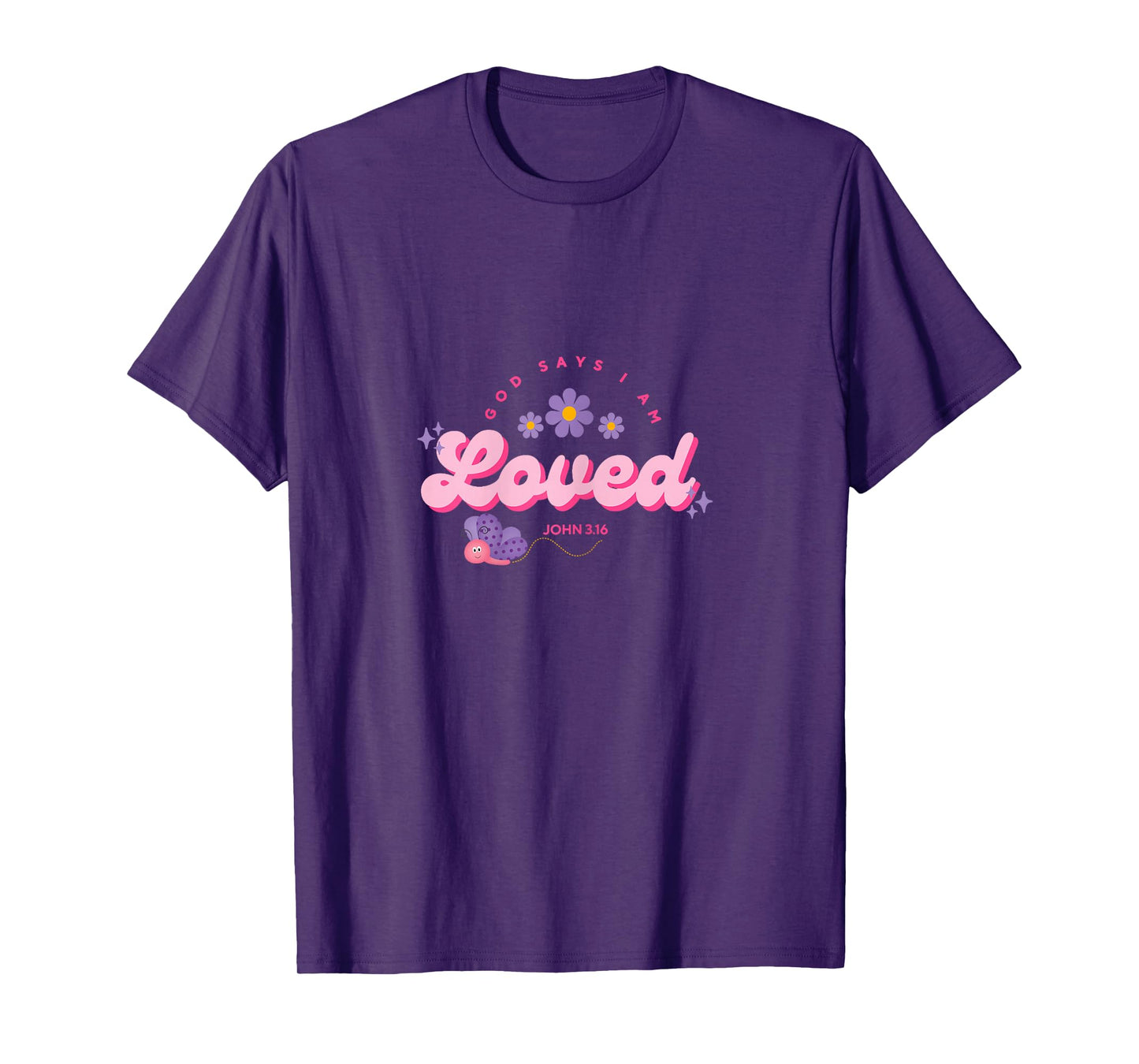 God Say's I Am Loved, Women, Youth and Girls T-Shirt