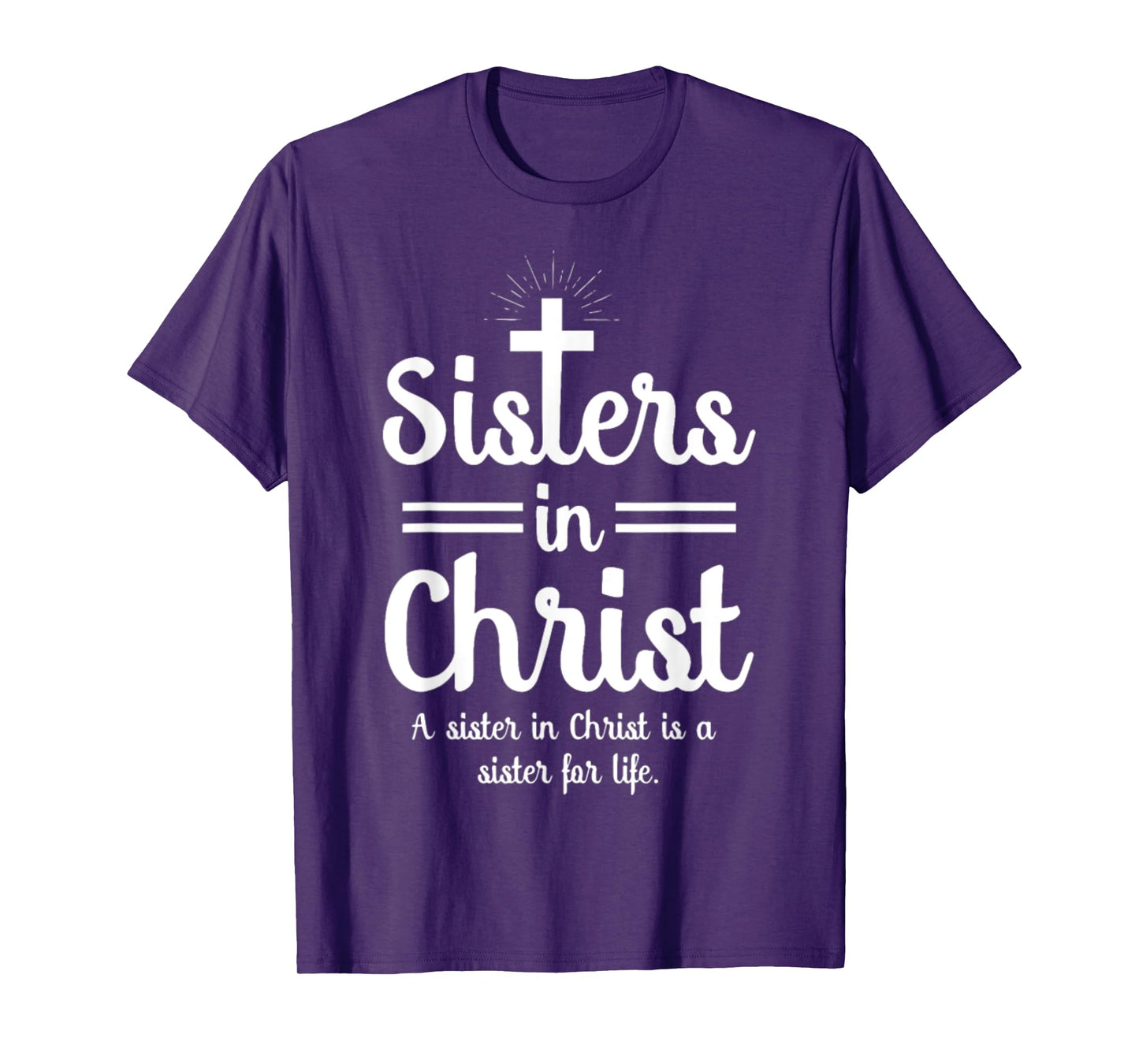Sister In Christ T-Shirt