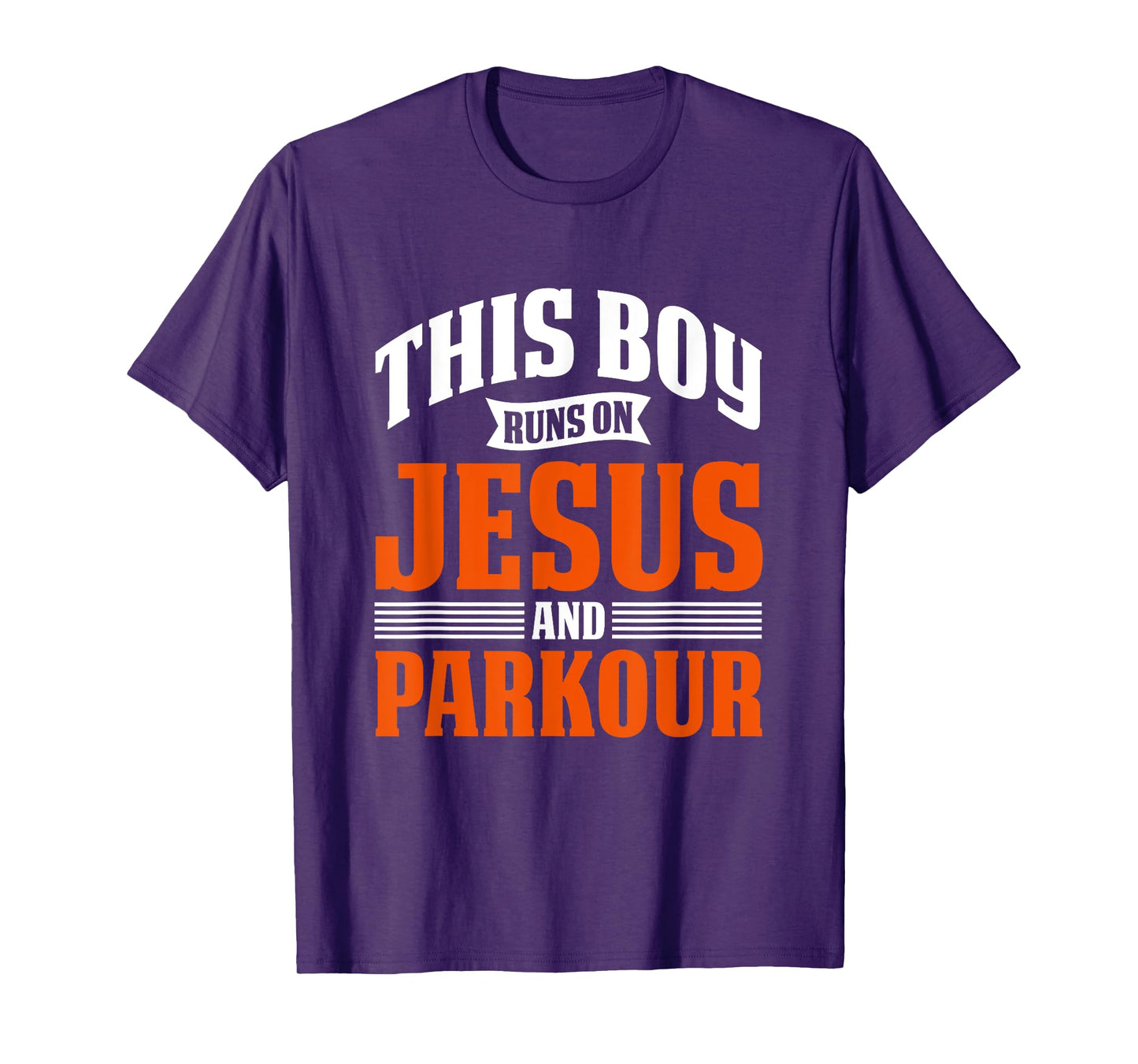 This BOY Runs ON Jesus and Parkour T-Shirt