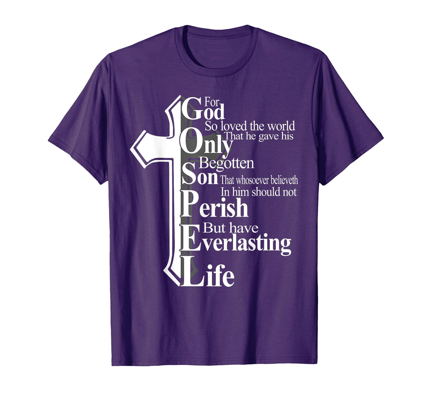 For God So Loved The World That He Gave His Only Begotten So T-Shirt