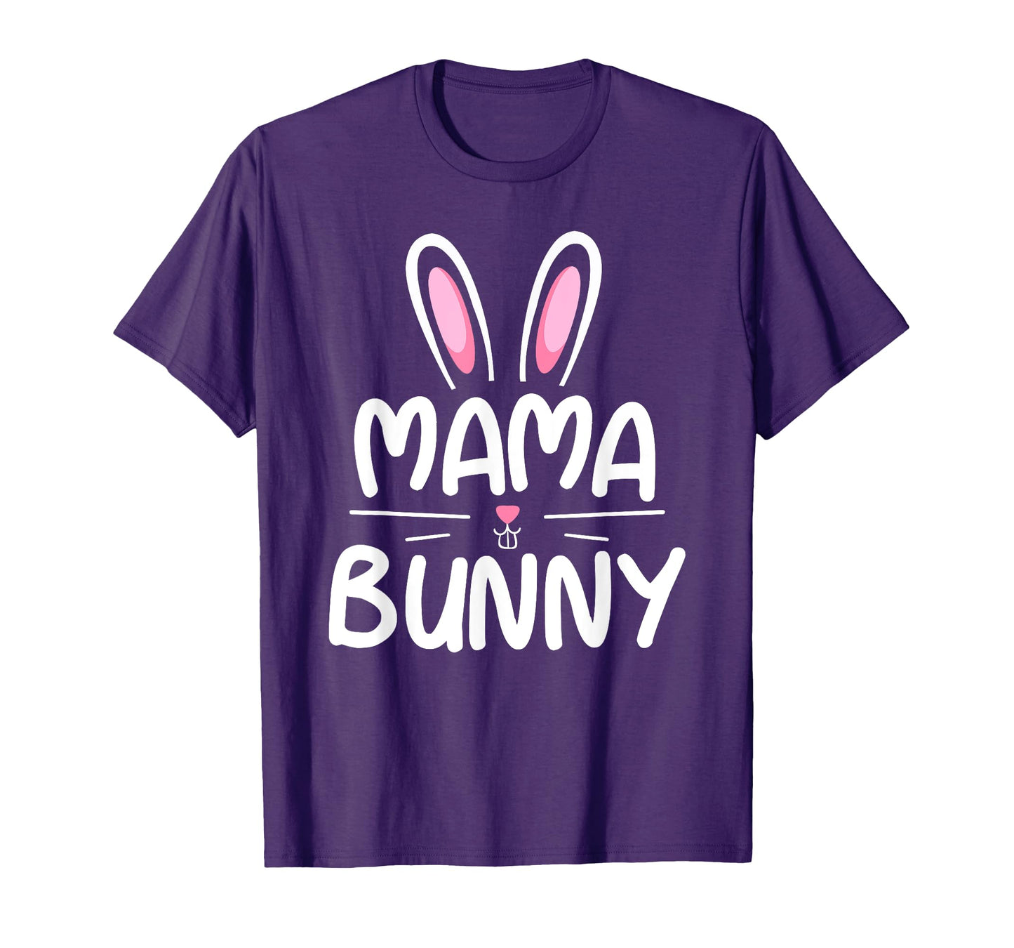 Mama Bunny T-Shirt Matching Family Easter Shirt Mom Gift T-Shirt