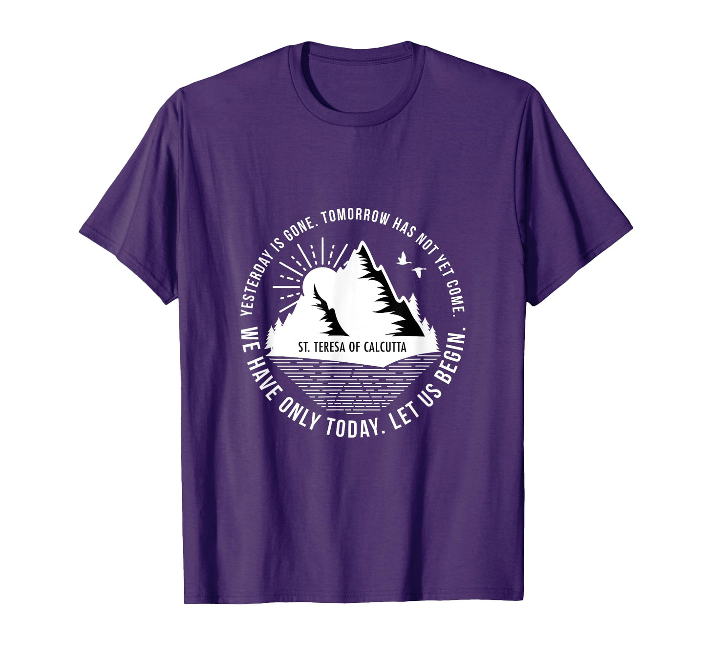 Saint Teresa Of Calcutta Religious Quotes Print T-Shirt