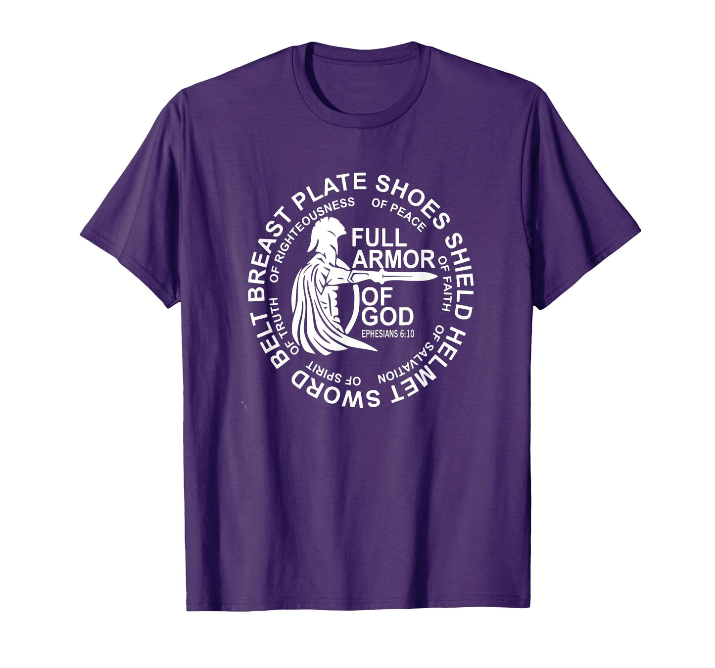 Put on The Full Armor of God Christian, Catholic, Religious T-Shirt