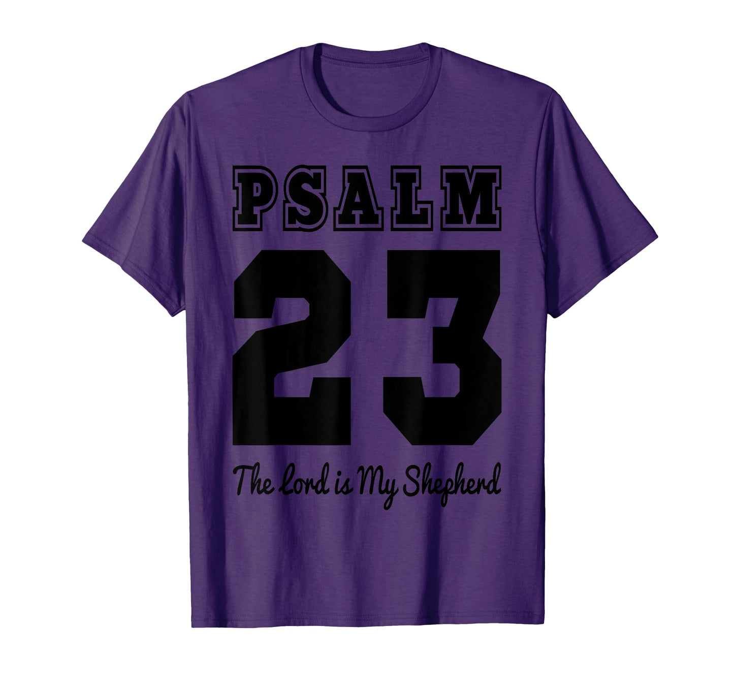 Christian Bible Verse Psalm 23 The LORD is my shepherd T-Shirt