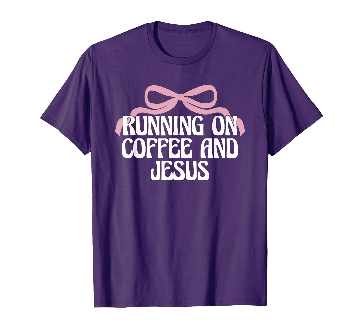 Running on Coffee and Jesus, Christian Coquette T-Shirt