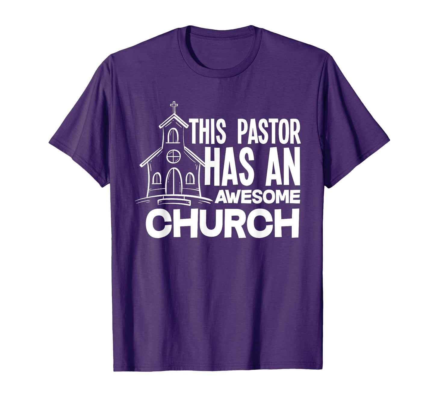 This Pastor Has An Awesome Church - Minister Clergy Pastor T-Shirt