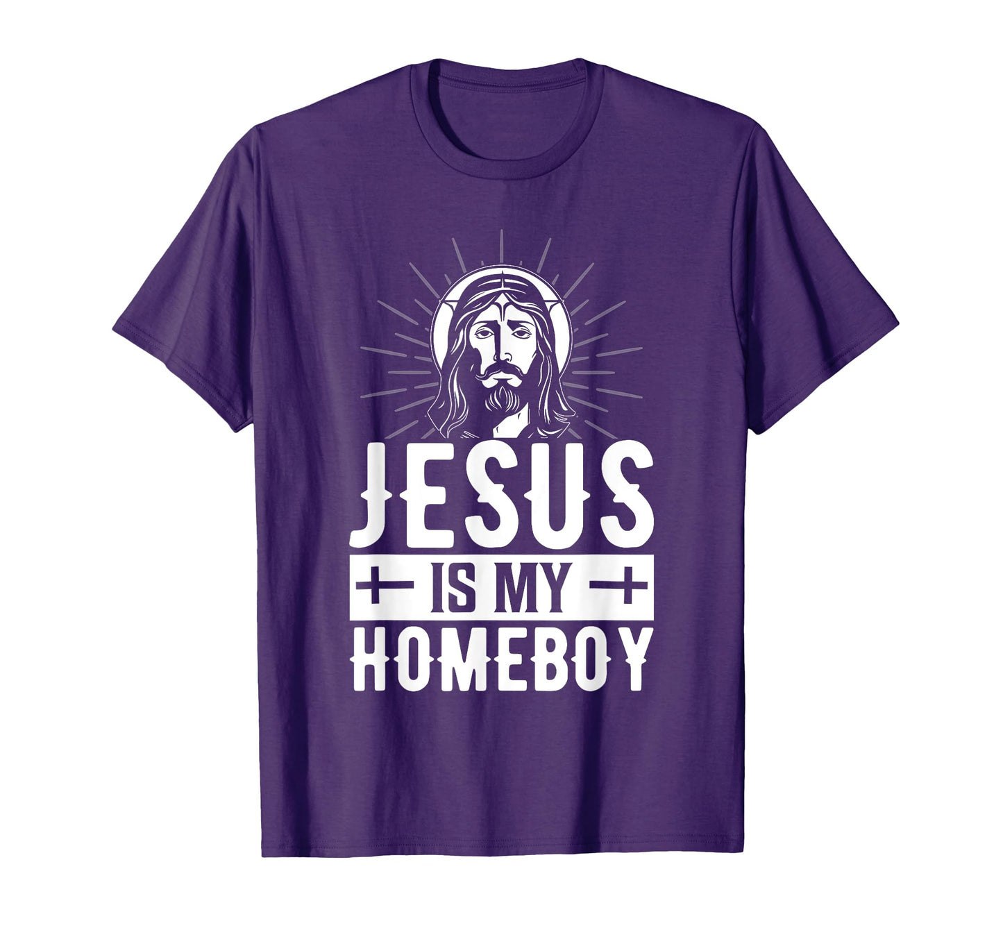 Jesus Is My Homeboy I Jesus T-Shirt