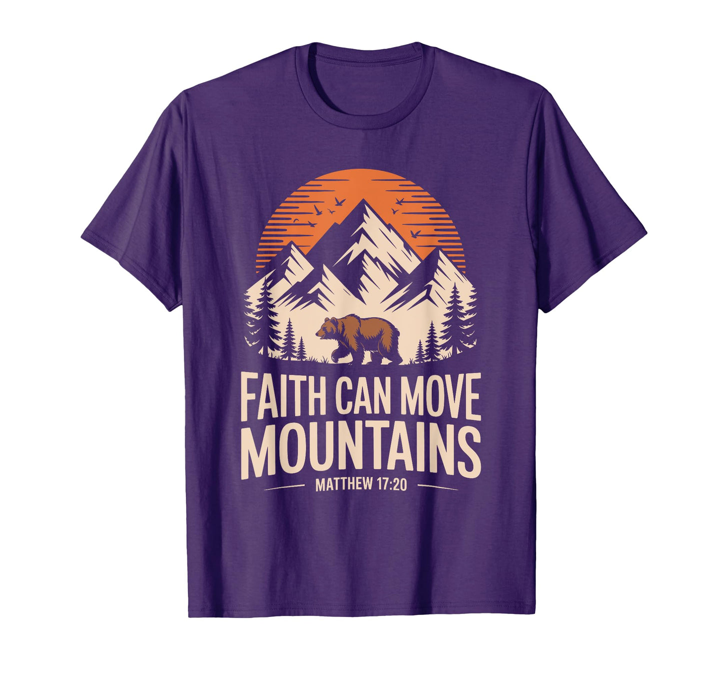 Faith Can Move Mountains Bible Verse Nature Men Women Kids T-Shirt