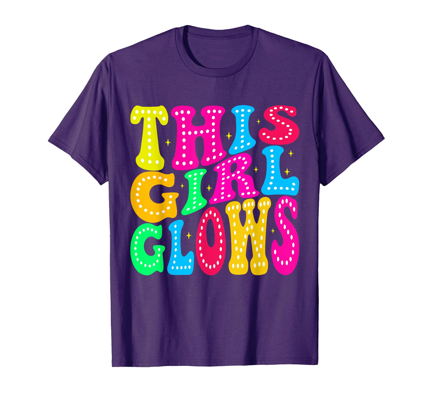 This Girl Glows For 80s And 90s Kids Women Colorful Quote T-Shirt