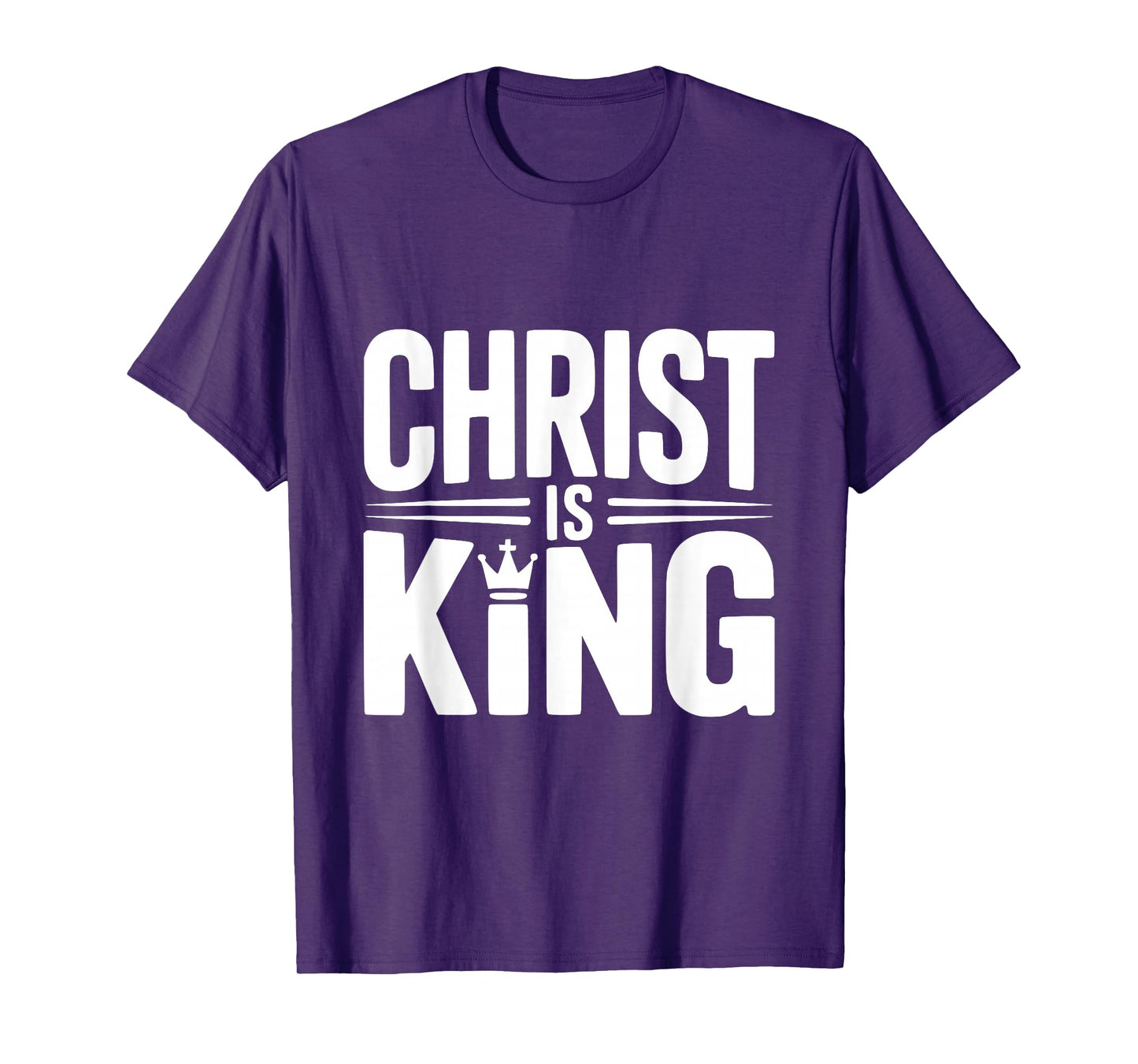Christ is King Faithful Believer Christian T-Shirt