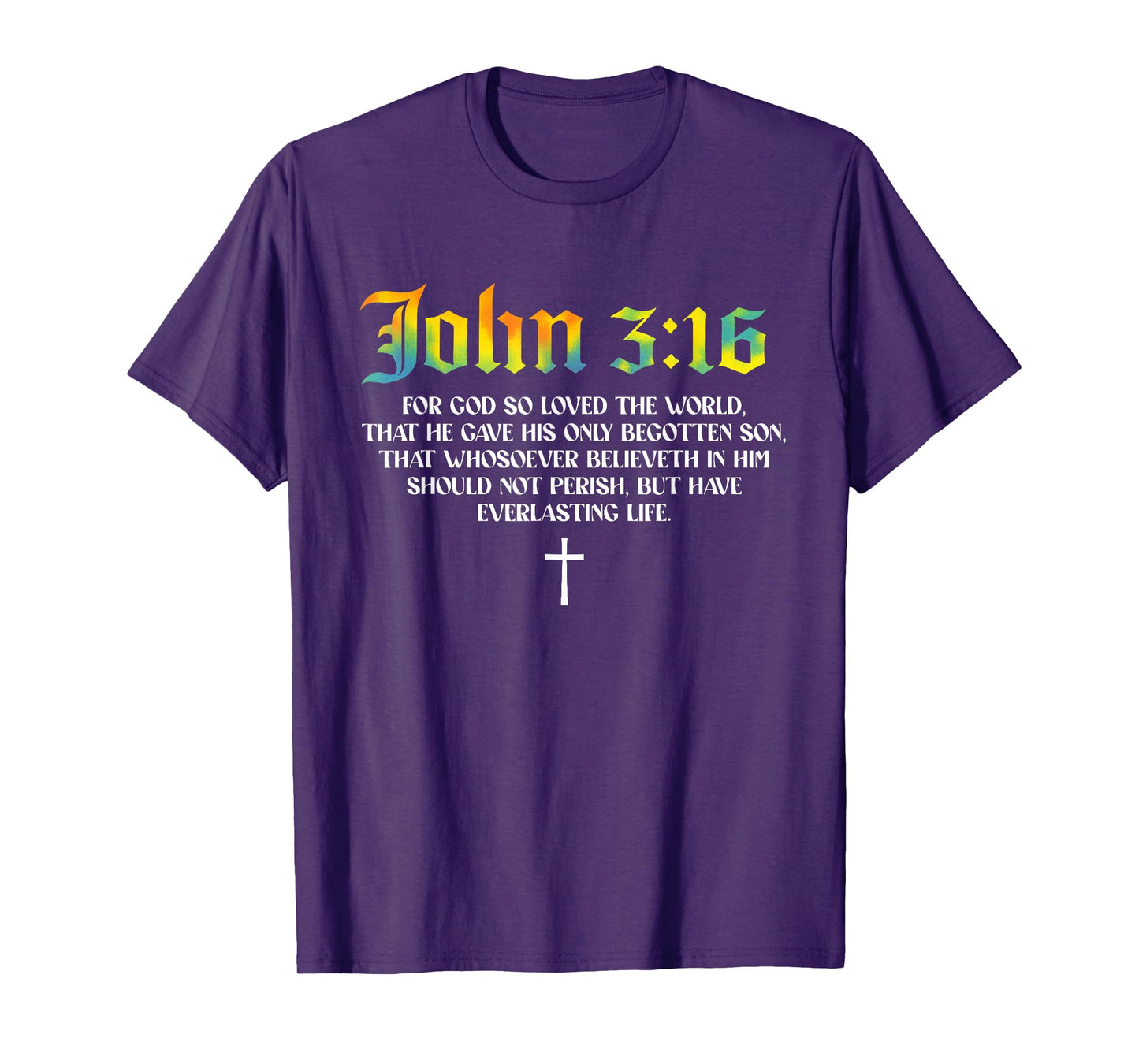 John 3 16 Bible Verse Scripture Christian God Loves T-Shirt