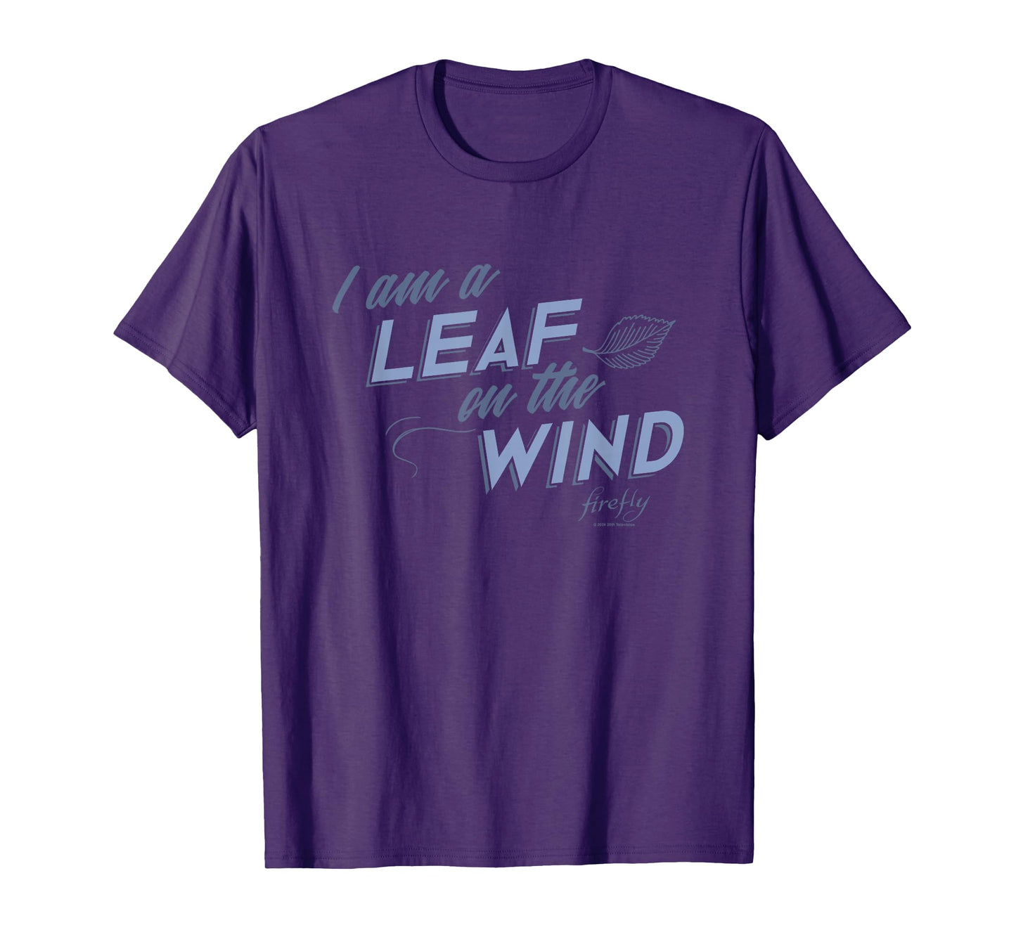Firefly I Am A Leaf On The Wind Big Chest Text Logo T-Shirt