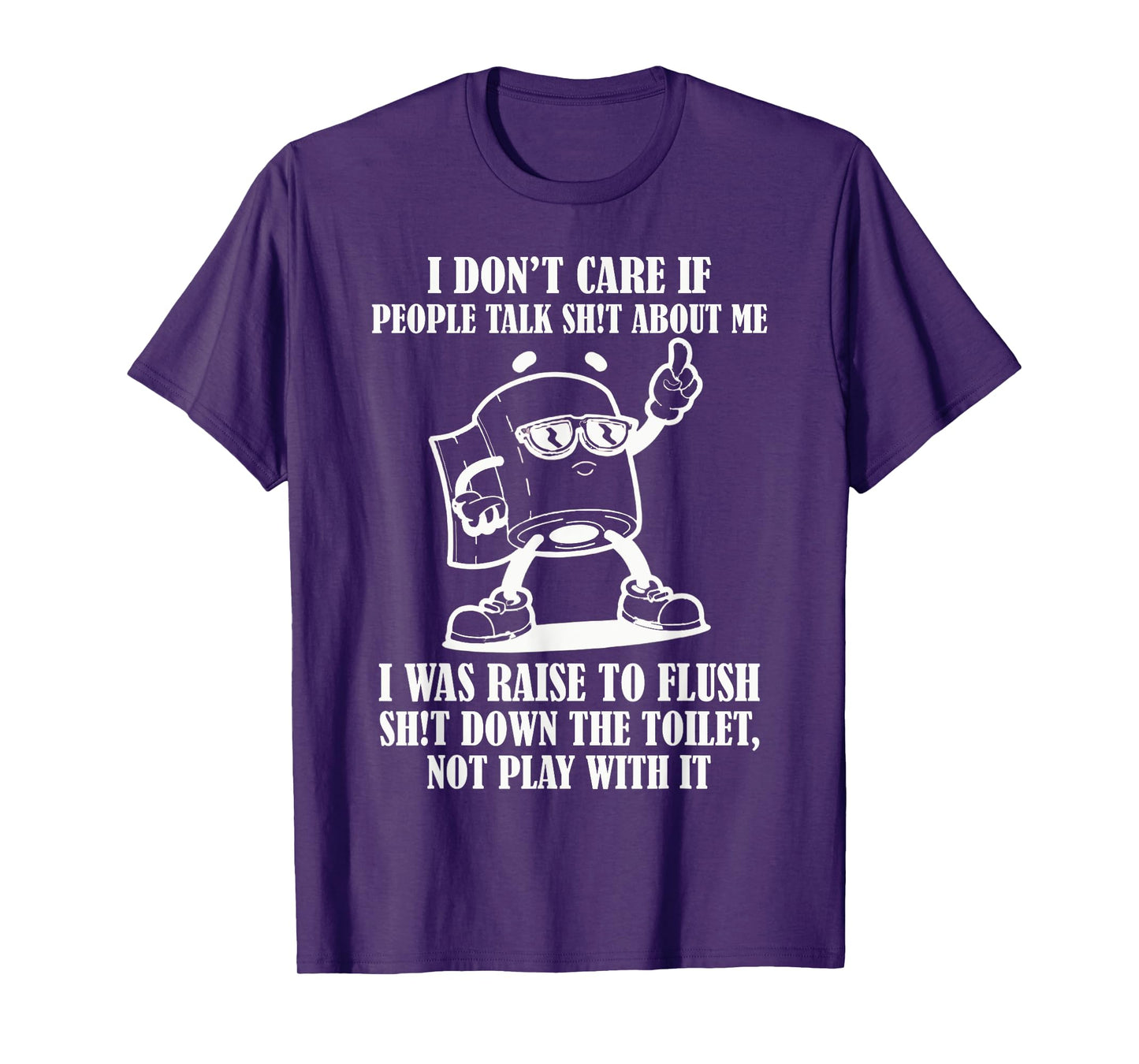 I Don't Care If People Talk Shit About Me Funny Tee T-Shirt