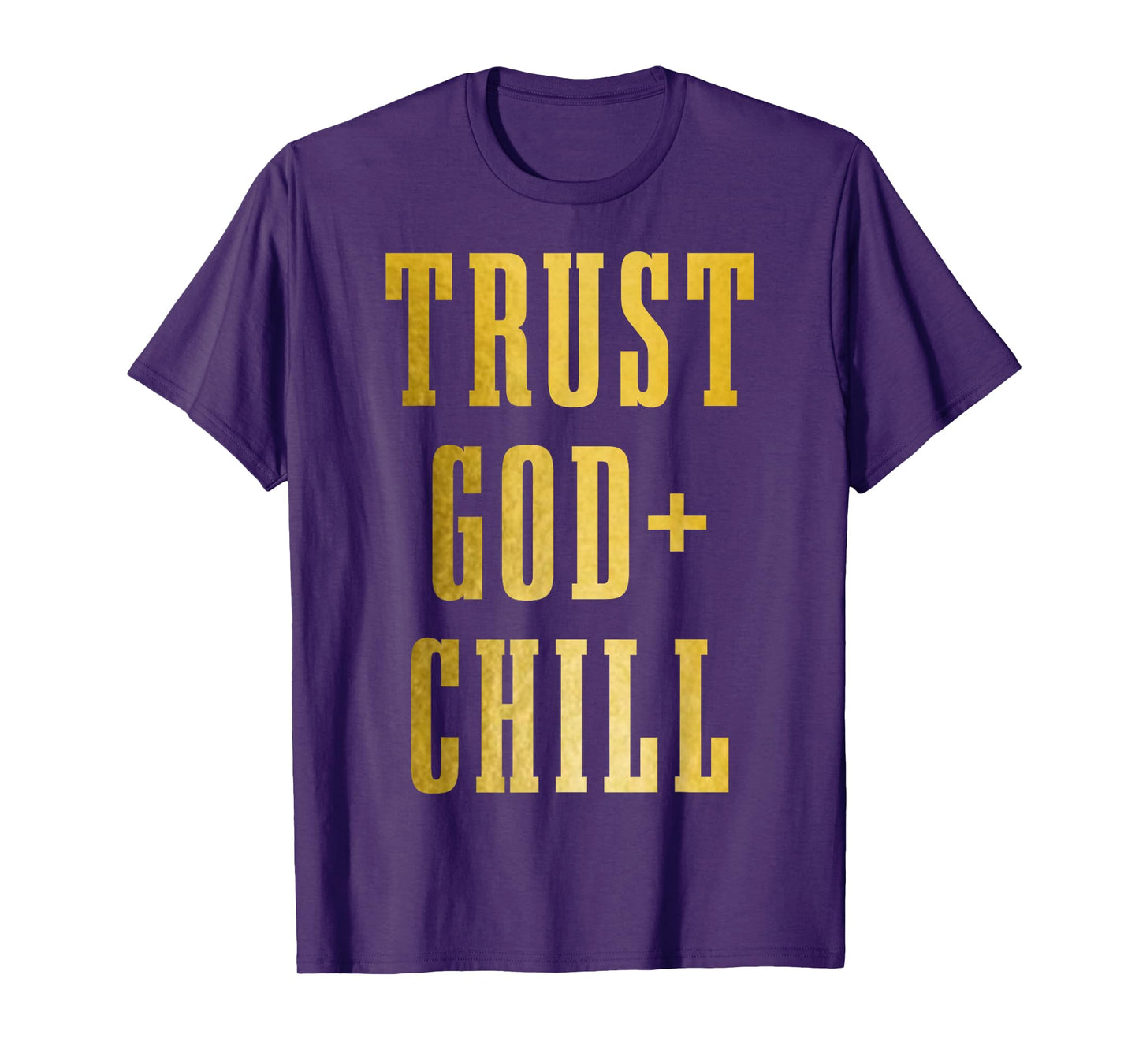 Trust God & Chill Christian Faith Jesus Church Pastor Funny T-Shirt