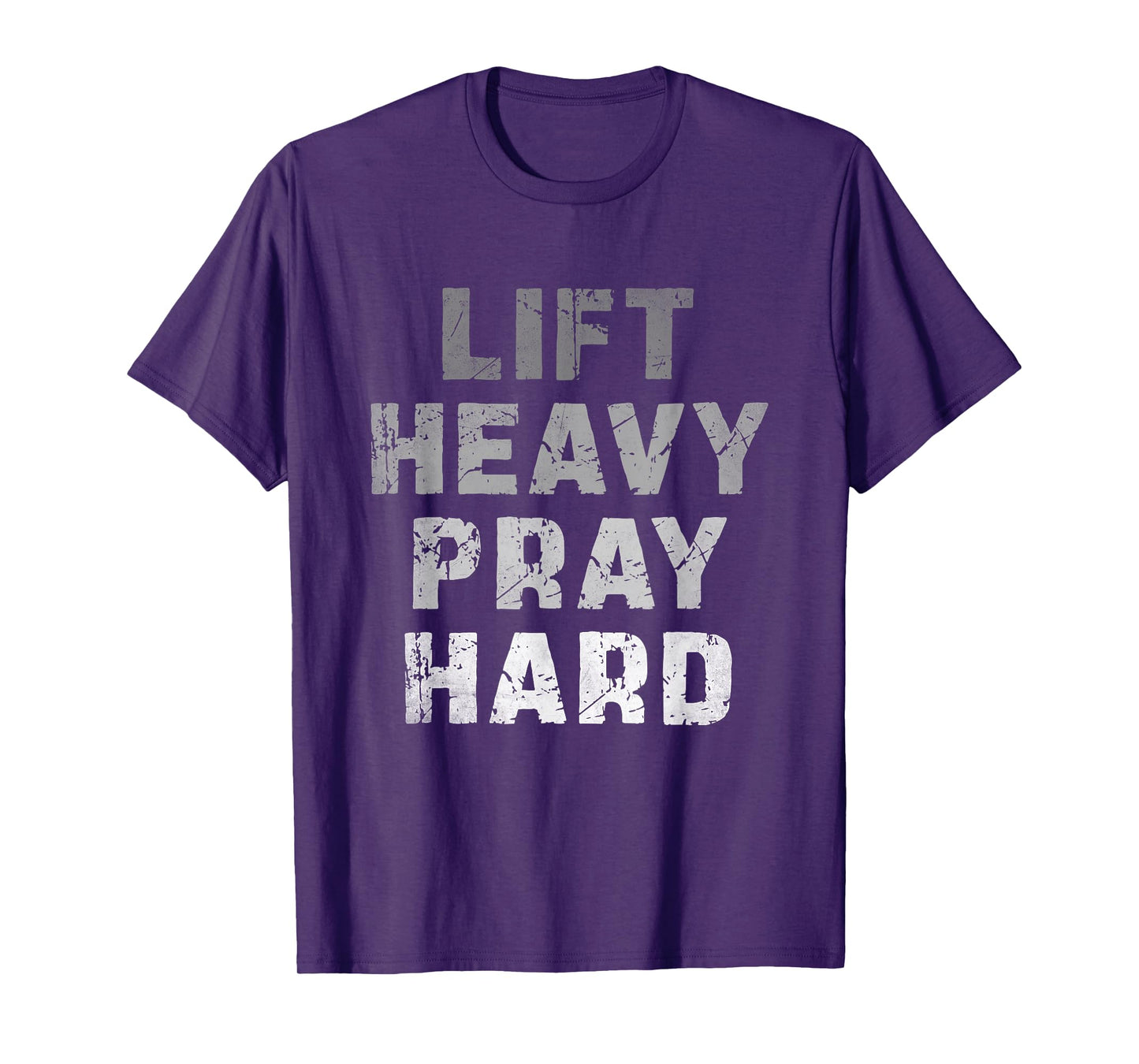 Lift Heavy Pray Hard Funny Gym Workout Weightlifting T-Shirt