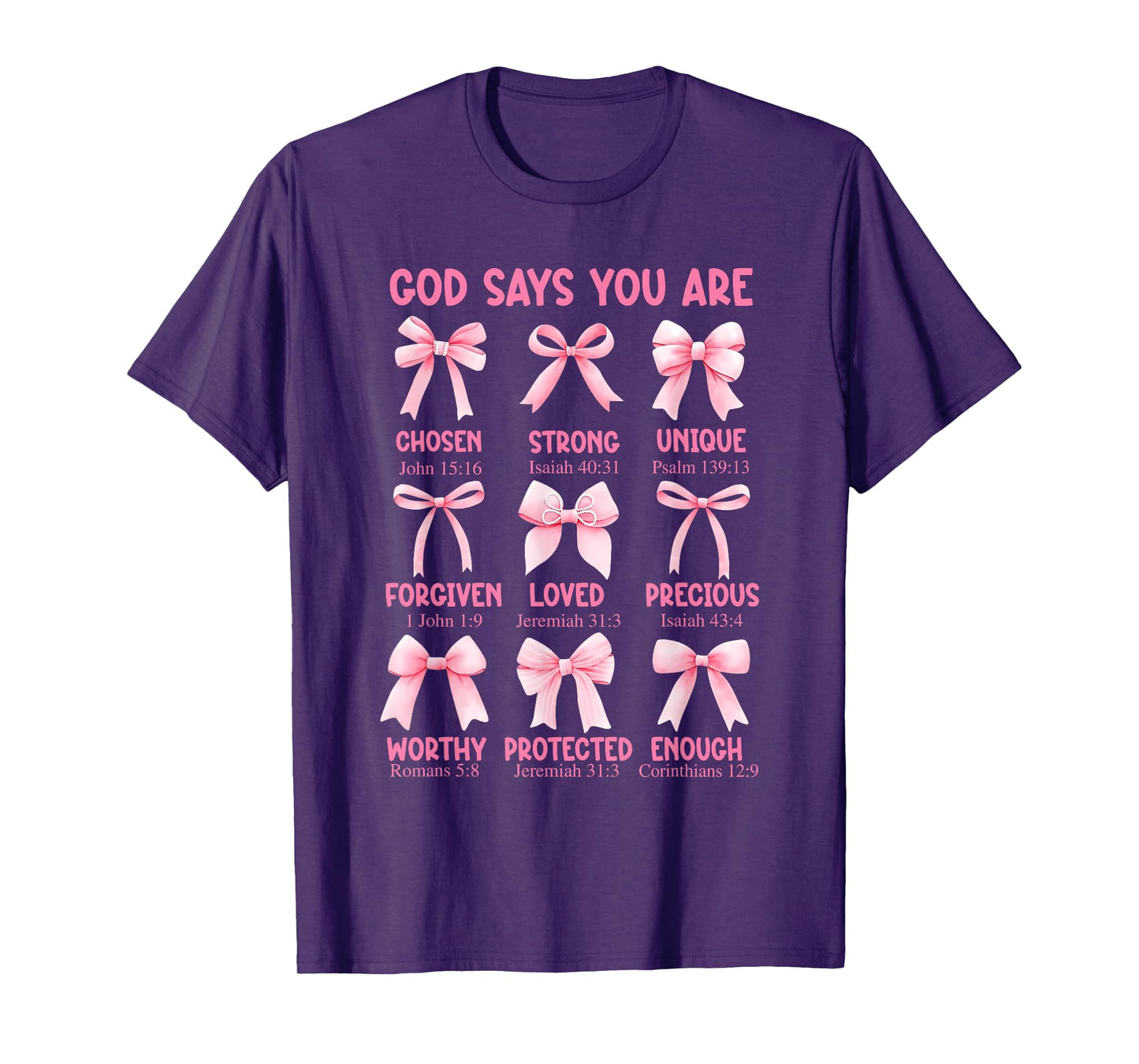 God Says You are Coquette Pink Bow Christian Bible Verses T-Shirt