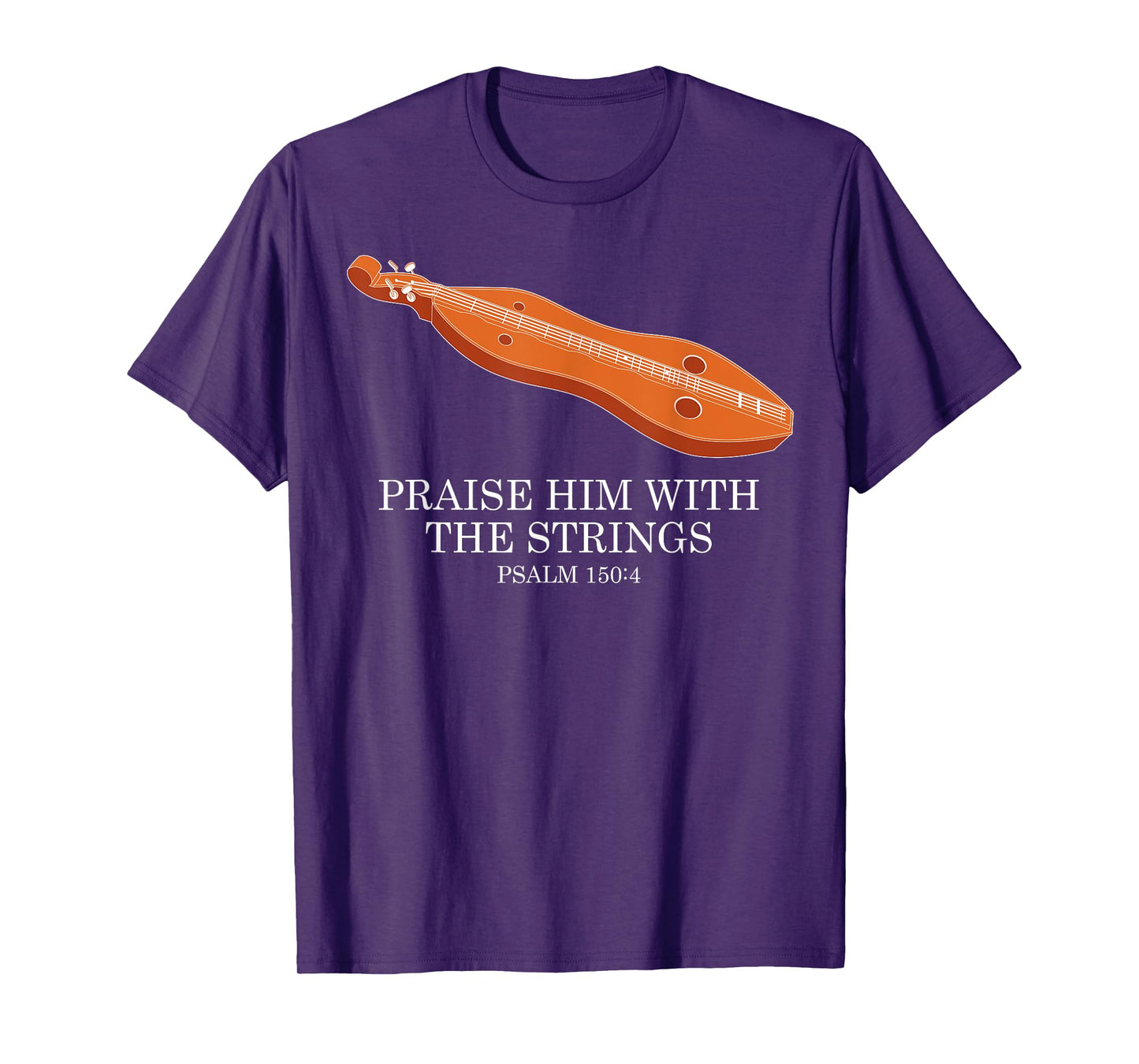 Appalachian Music Praise Him With The Strings Dulcimer T-Shirt