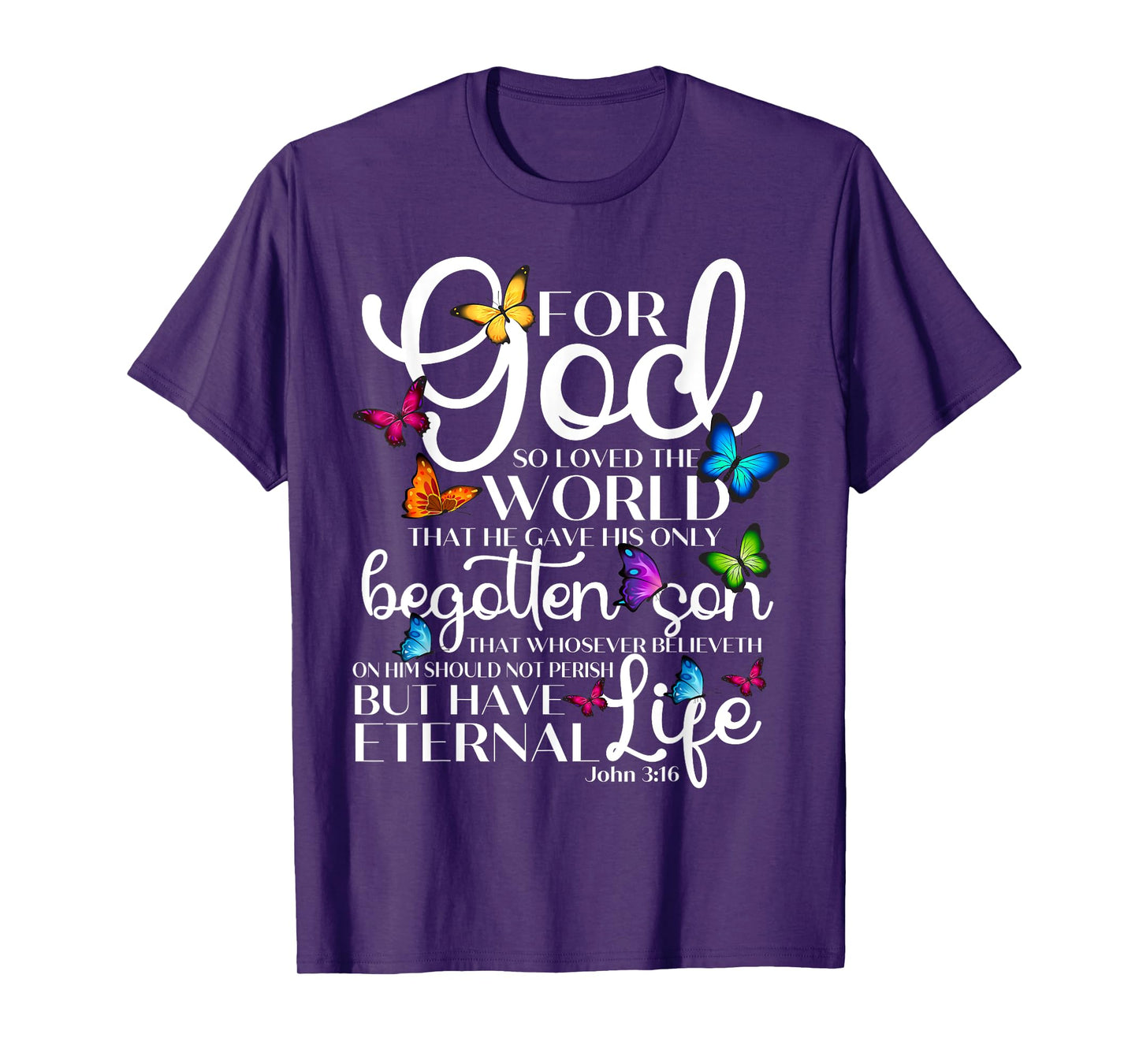 For God So Loved The World Butterfly Art John 3:16 Religious T-Shirt